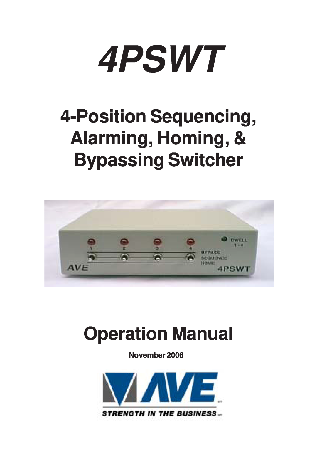 AVE 4PSWT operation manual November, Position Sequencing Alarming, Homing Bypassing Switcher, Operation Manual 