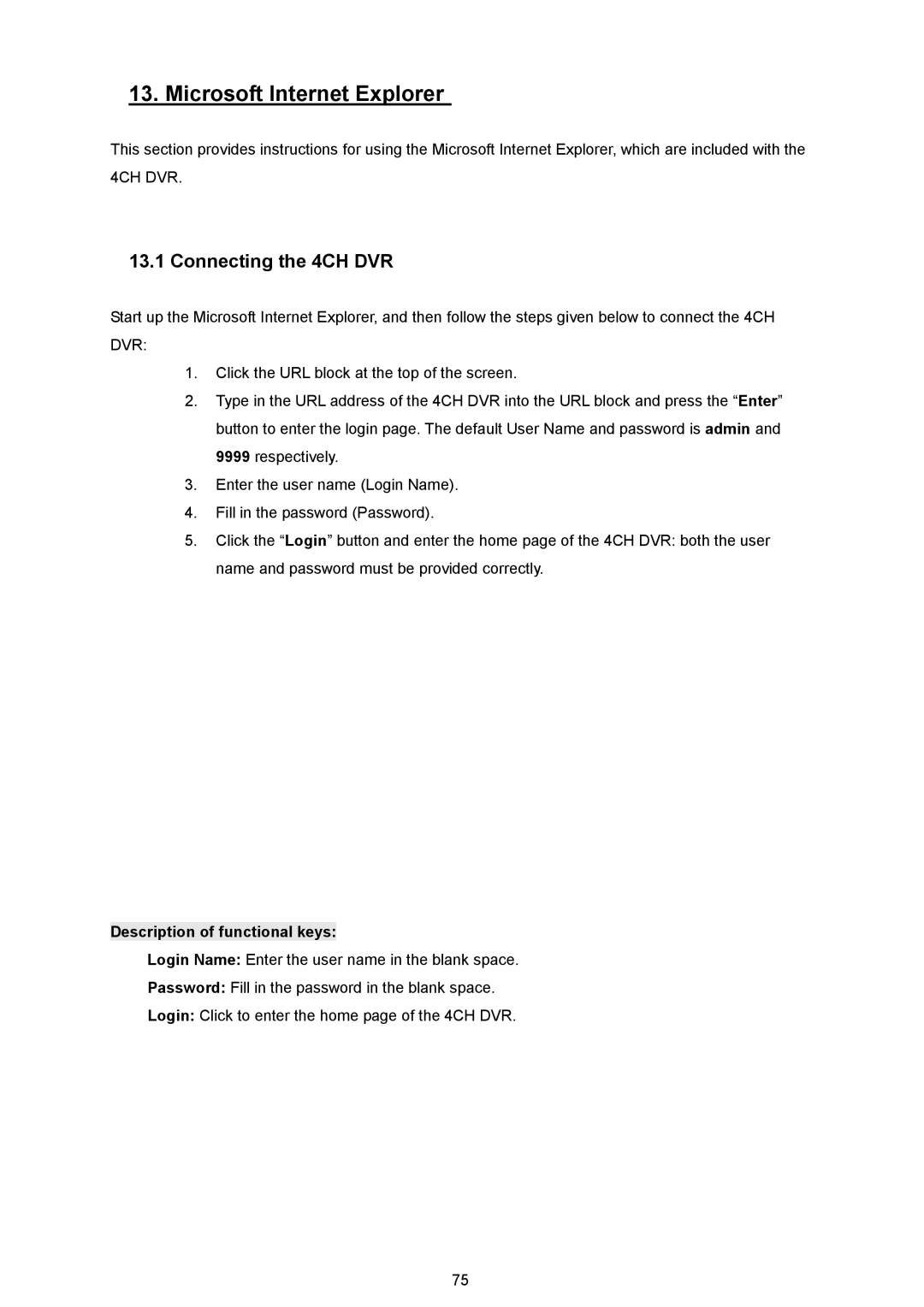 AVE MV DR4000 manual Connecting the 4CH DVR, Description of functional keys 