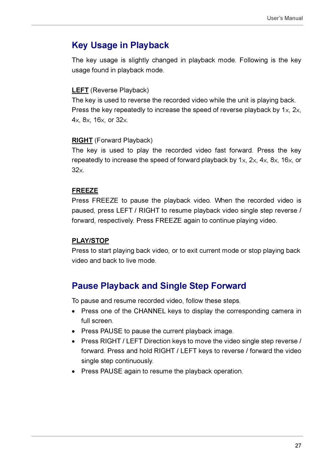 AVE MV DR8X, AVE DR16X, AVE DR8X, MV DR16X user manual Key Usage in Playback, Pause Playback and Single Step Forward 