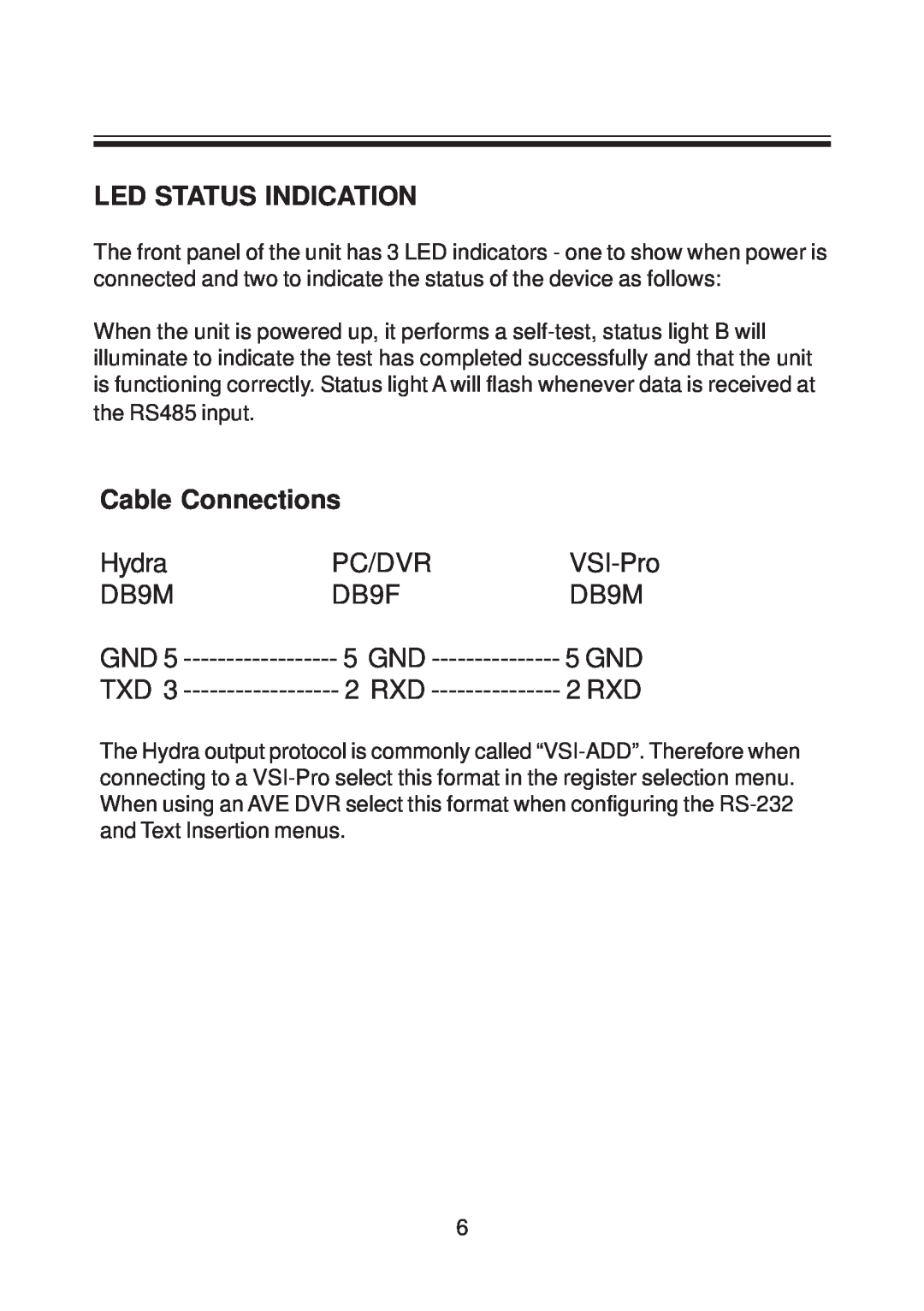 AVE RS-485 operation manual Led Status Indication, Cable Connections, Hydra, Pc/Dvr, VSI-Pro, DB9M, DB9F, 5 GND, 2 RXD 