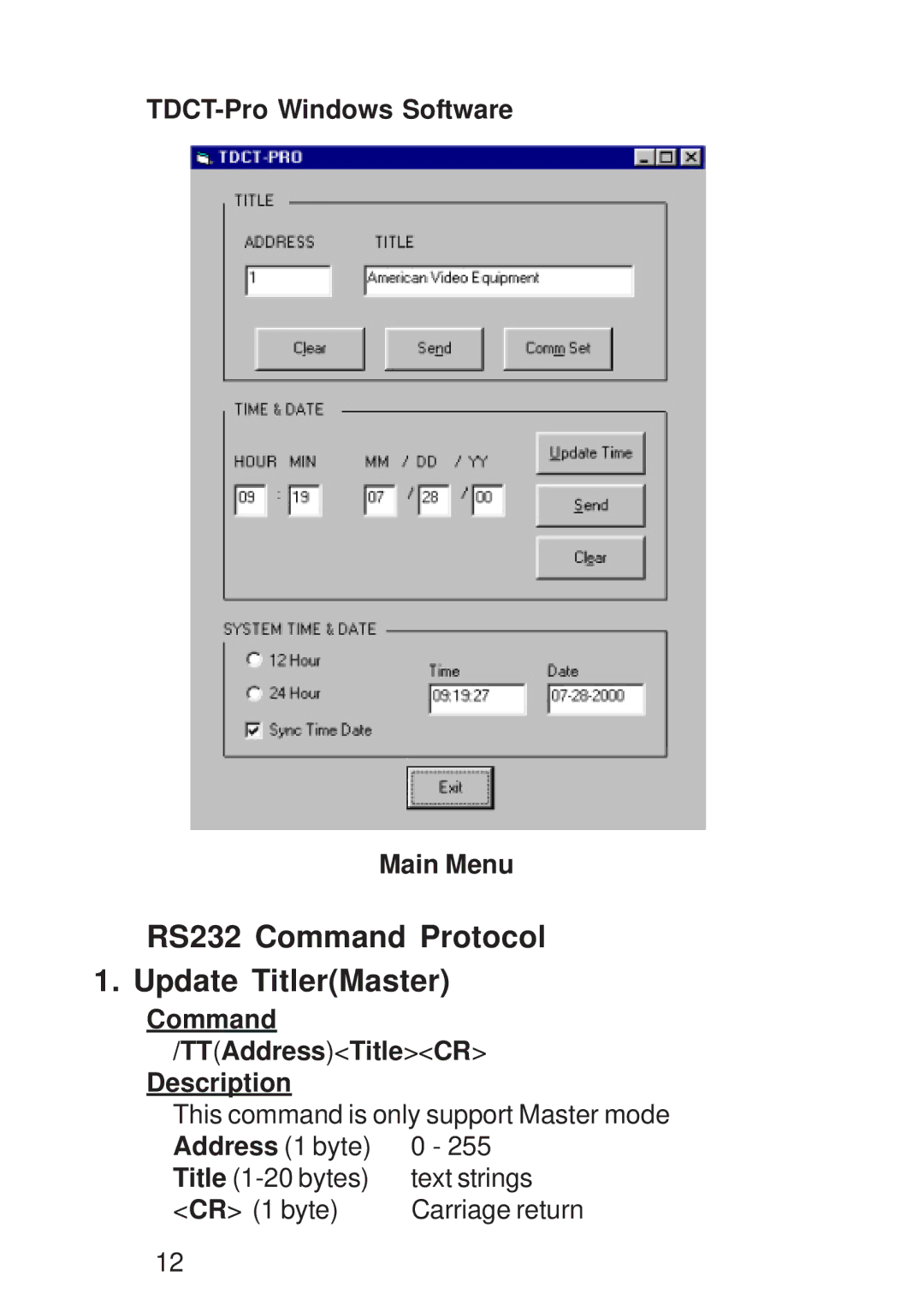 AVE operation manual RS232 Command Protocol 1. Update TitlerMaster, TDCT-Pro Windows Software Main Menu, Address 1 byte 