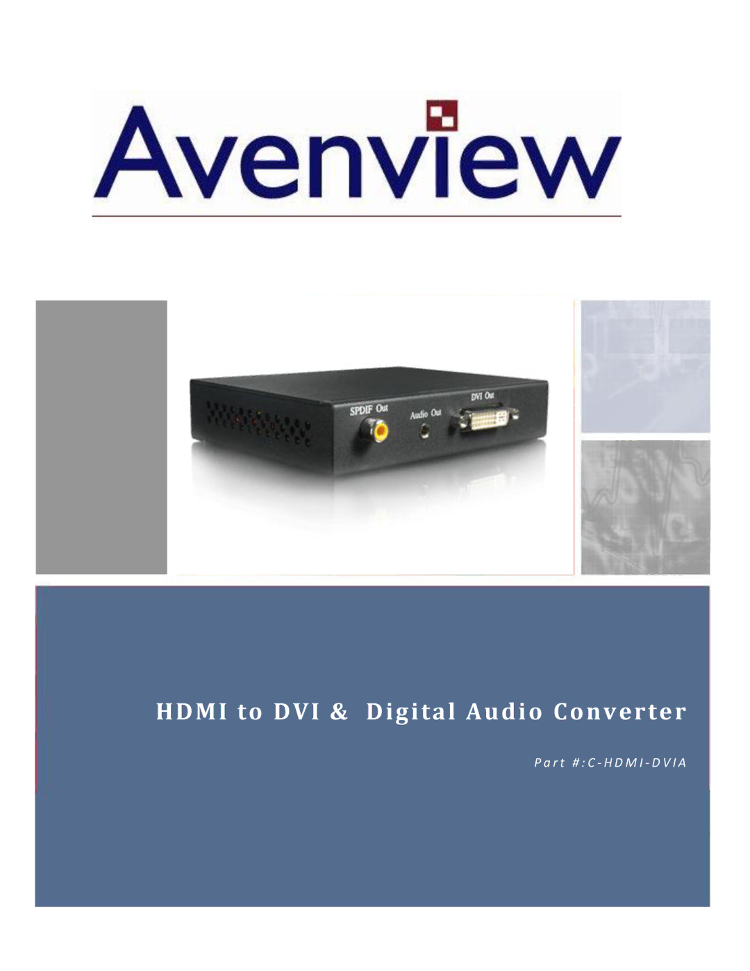 Avenview C-HDMI-DVIA manual Hdmi to DVI & Digital Audio Converter 