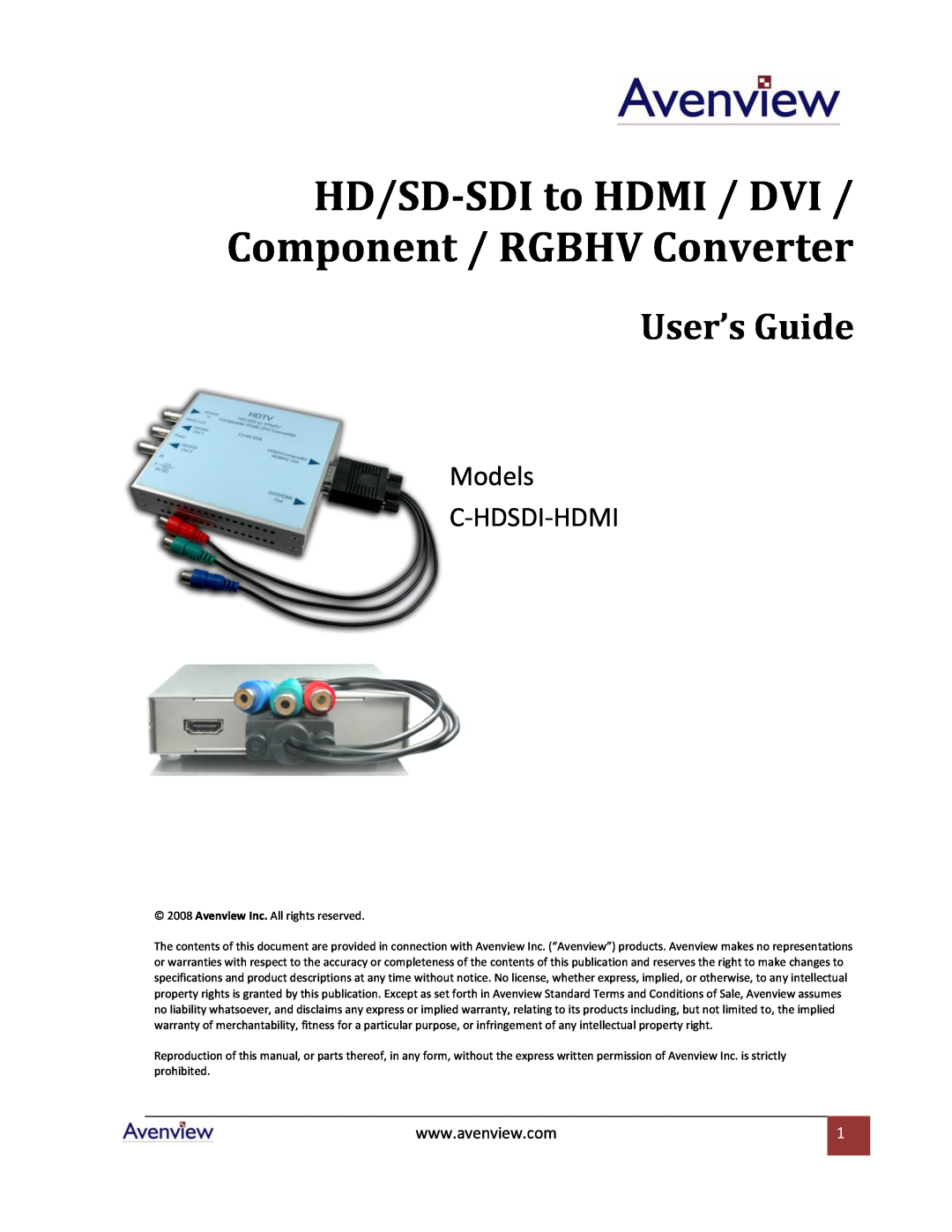 Avenview C-HDSDI-HDMI specifications HD/SD-SDI to HDMI / DVI / Component / RGBHV Converter, User’s Guide 