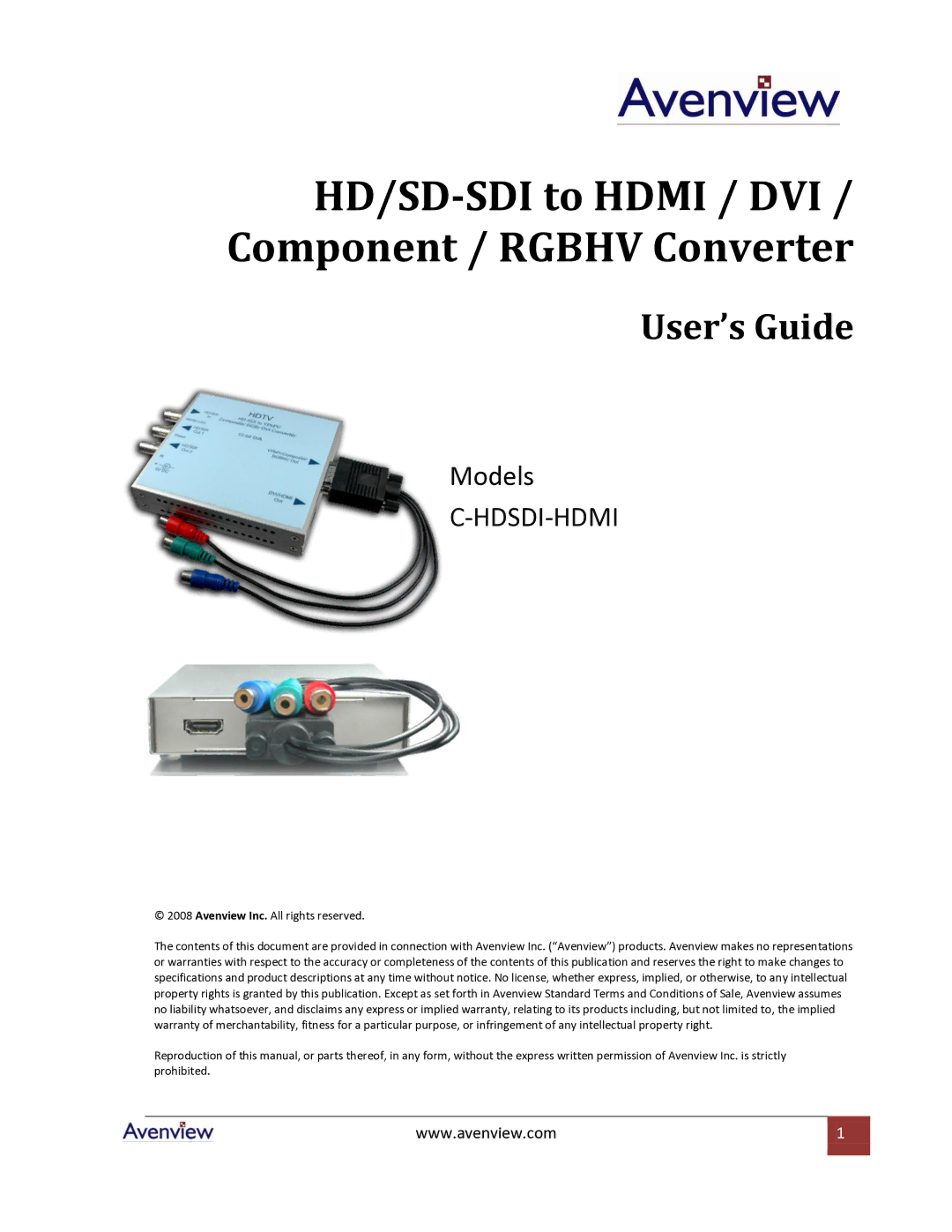 Avenview C-HDSDI-HDMI specifications HD/SD-SDI to Hdmi / DVI / Component / Rgbhv Converter 