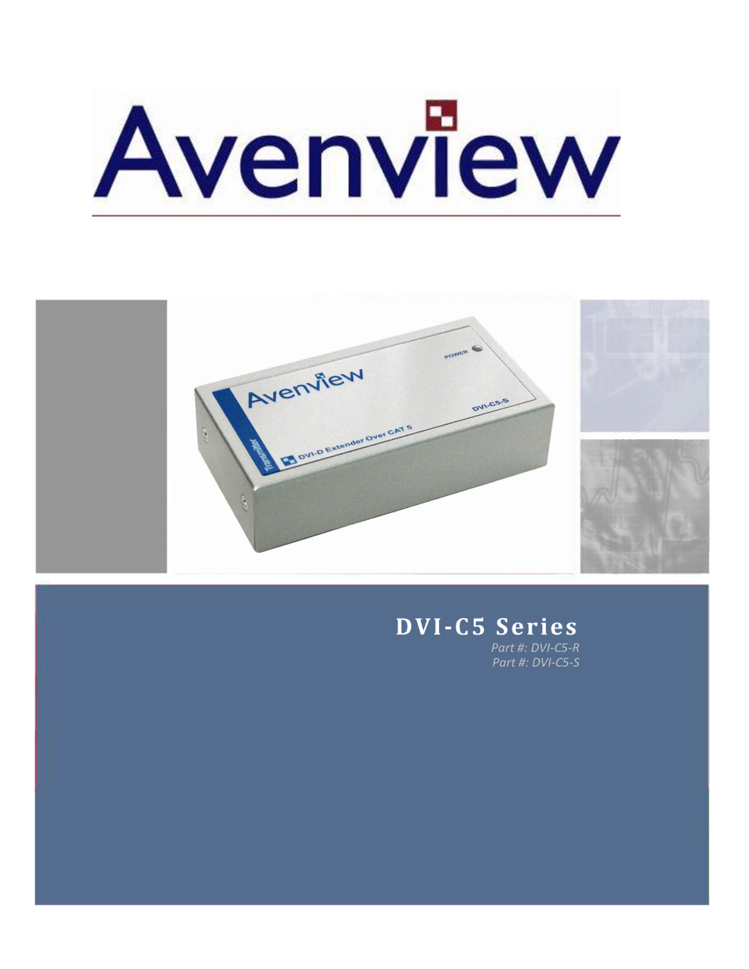 Avenview DVI-C5-R, DVI-C5-S manual DVI-C5 Series 