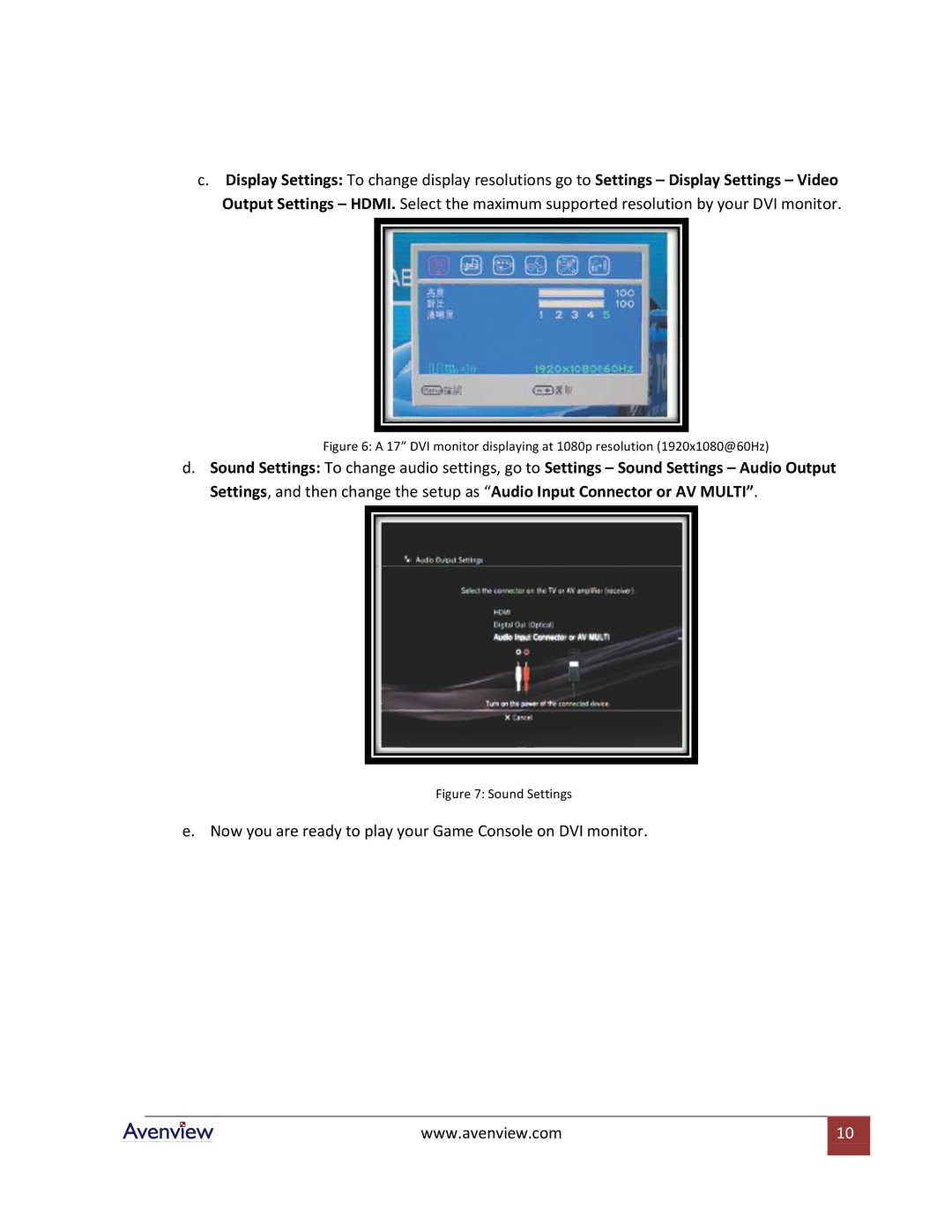 Avenview DVI-GS3-2 specifications Now you are ready to play your Game Console on DVI monitor 