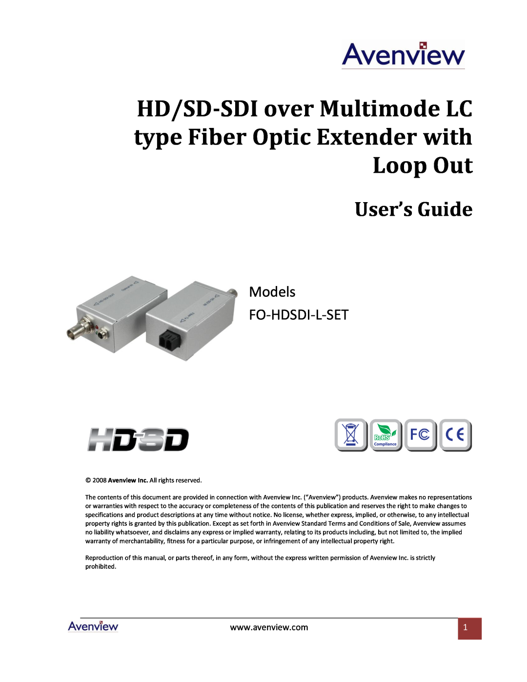 Avenview FO-HDSDI-L-SET specifications HD/SD-SDI over Multimode LC type Fiber Optic Extender with Loop Out, User’s Guide 