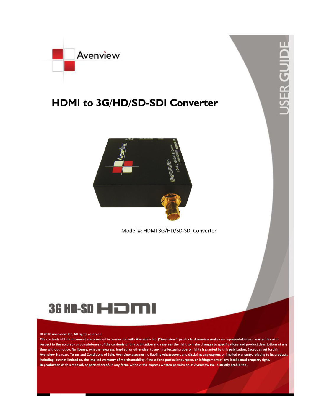 Avenview specifications Model # HDMI 3G/HD/SD-SDI Converter, HDMI to 3G/HD/SD-SDI Converter 
