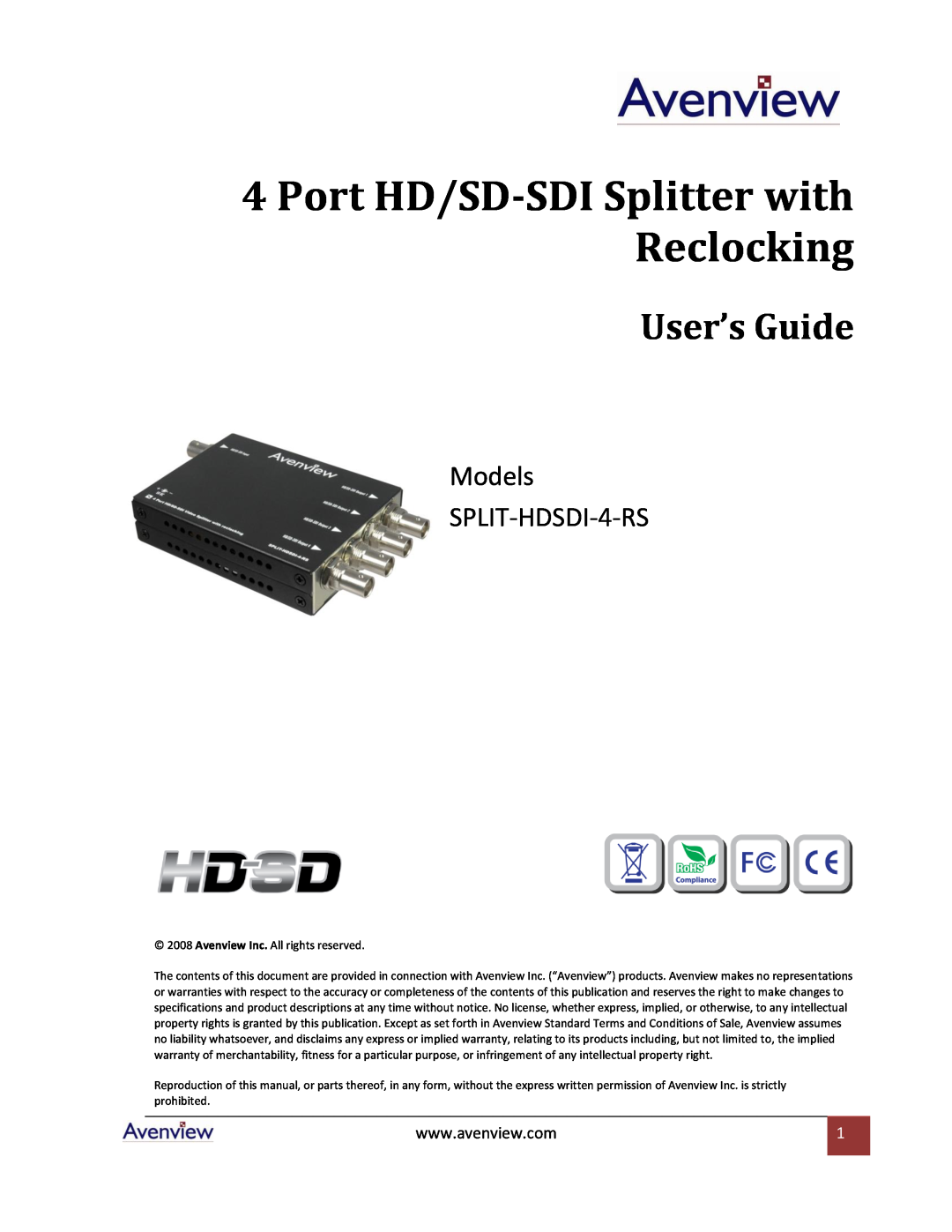 Avenview specifications Port HD/SD-SDI Splitter with Reclocking, User’s Guide, Models SPLIT-HDSDI-4-RS 