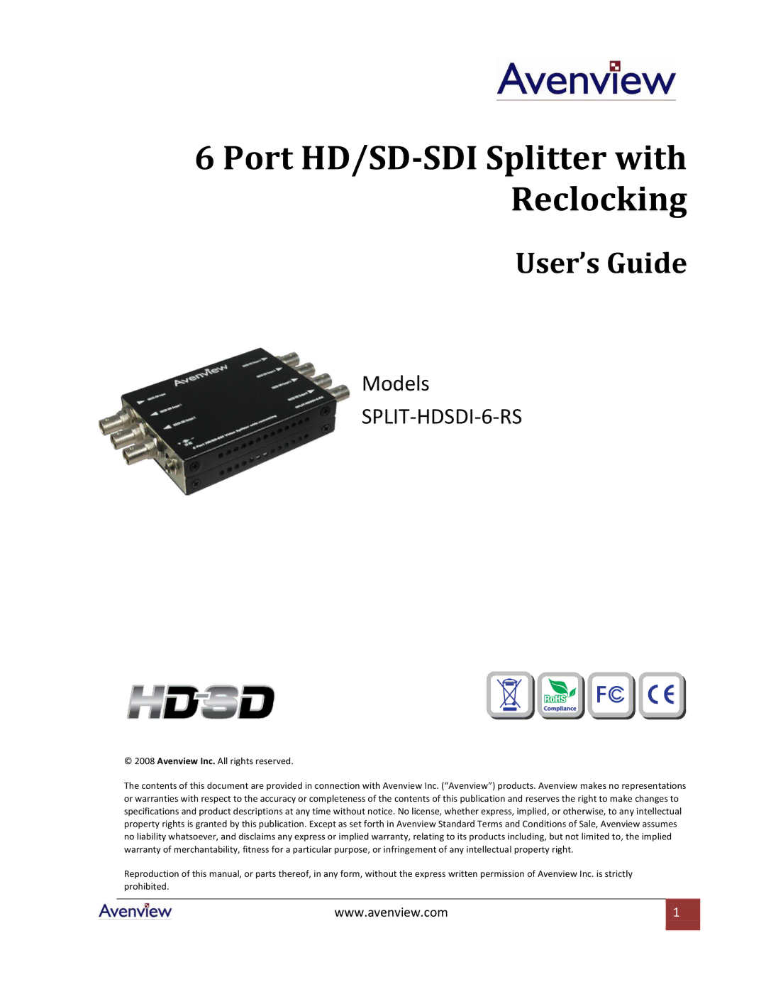 Avenview SPLIT-HDSDI-6-RS specifications Port HD/SD-SDI Splitter with Reclocking 