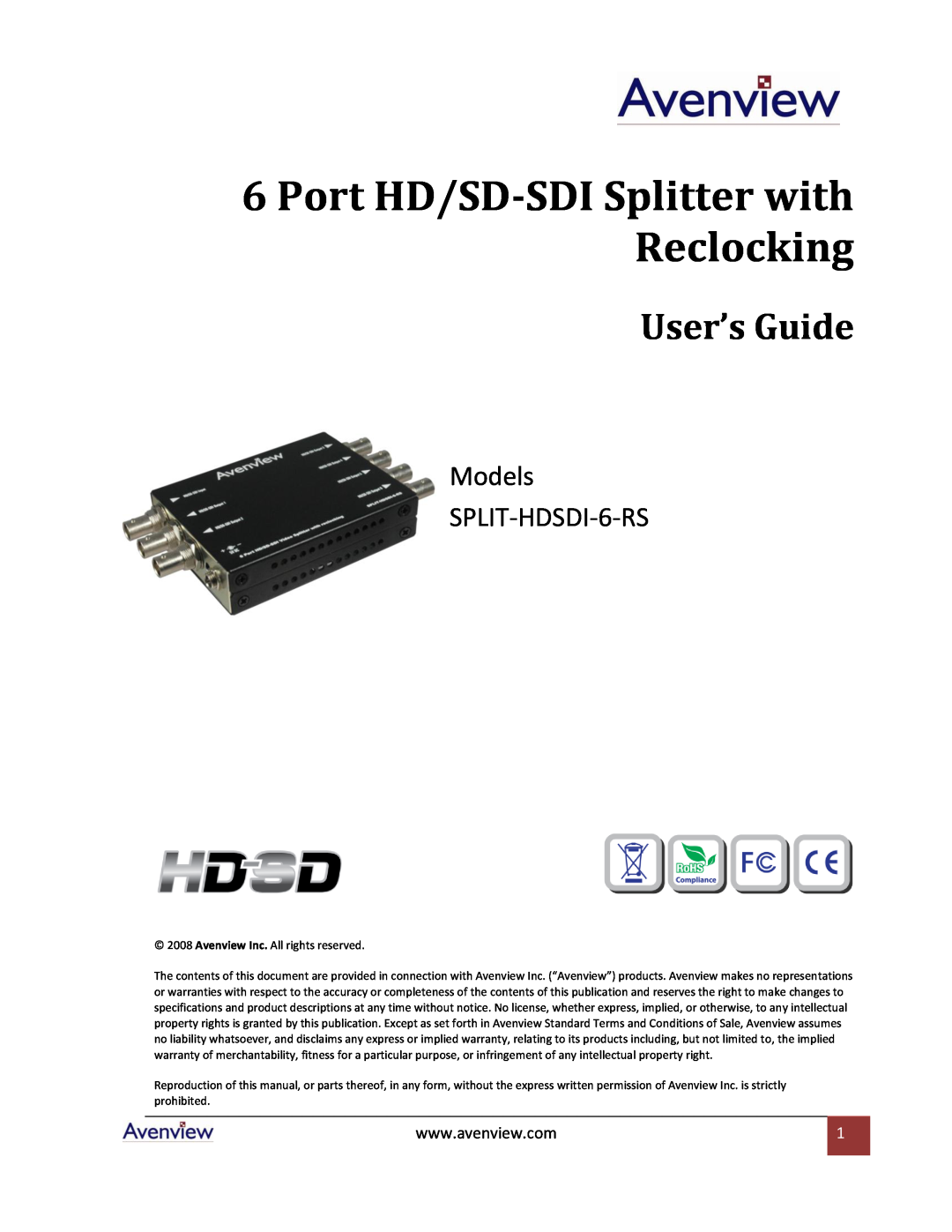 Avenview specifications Port HD/SD-SDI Splitter with Reclocking, User’s Guide, Models SPLIT-HDSDI-6-RS 