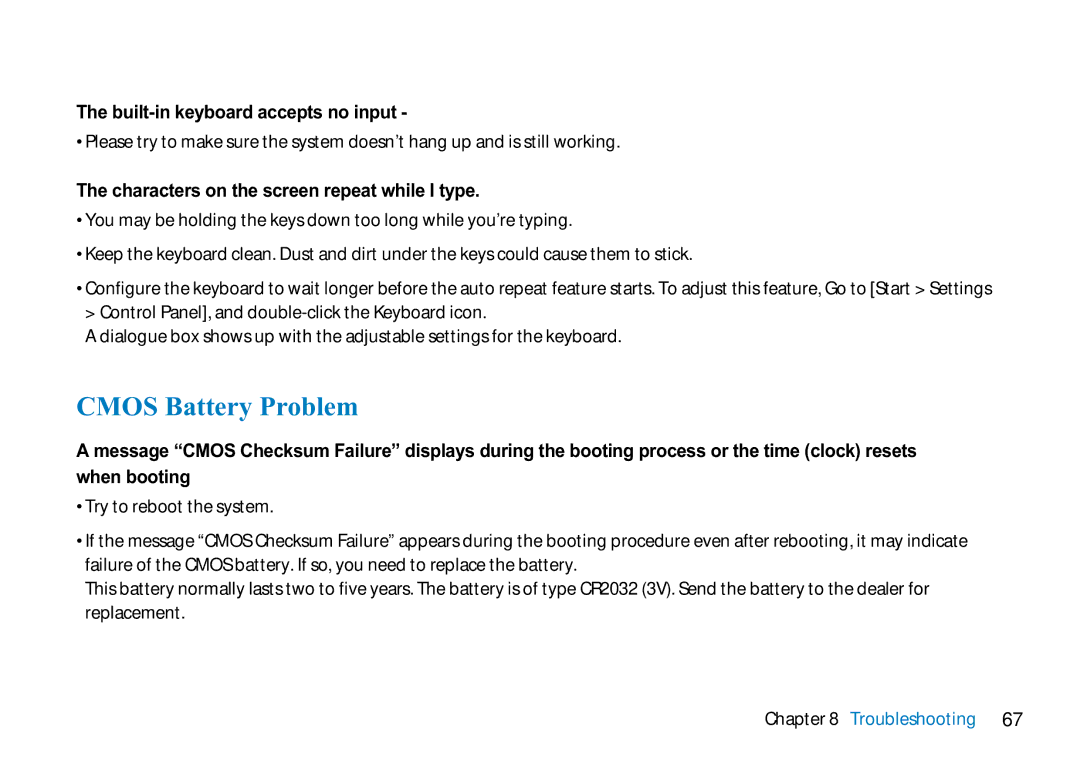 AVERATEC 2700 manual Cmos Battery Problem, Built-in keyboard accepts no input, Characters on the screen repeat while I type 