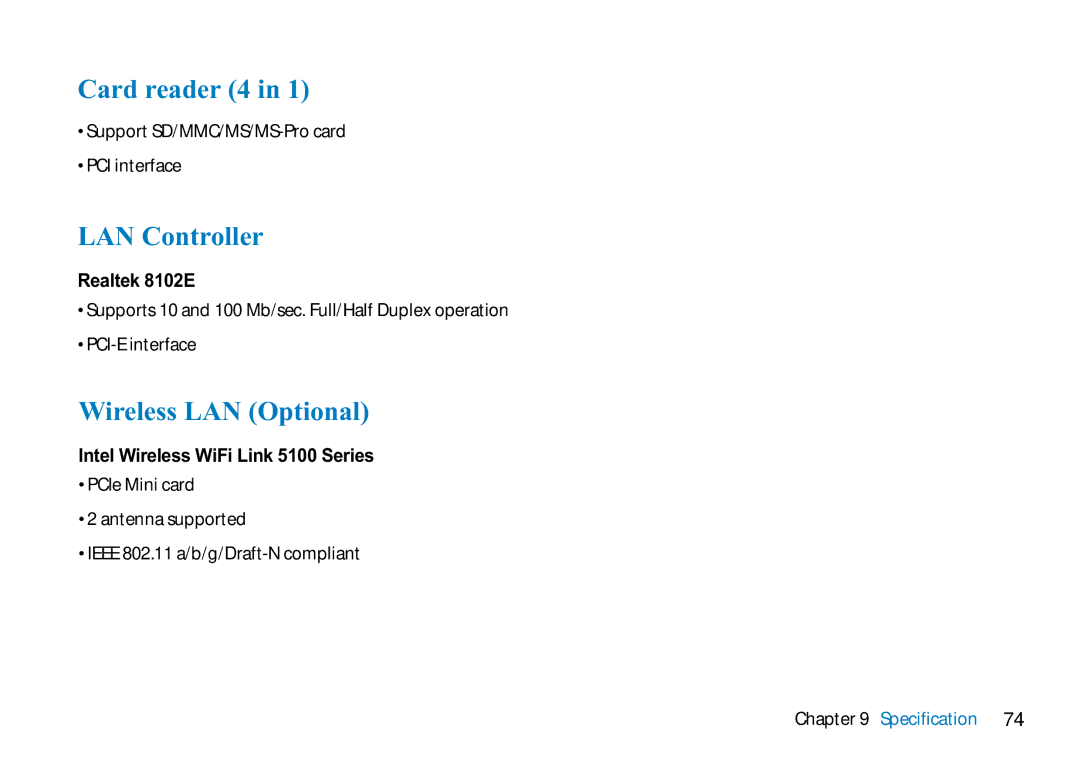 AVERATEC 2700 Card reader 4, LAN Controller, Wireless LAN Optional, Realtek 8102E, Intel Wireless WiFi Link 5100 Series 