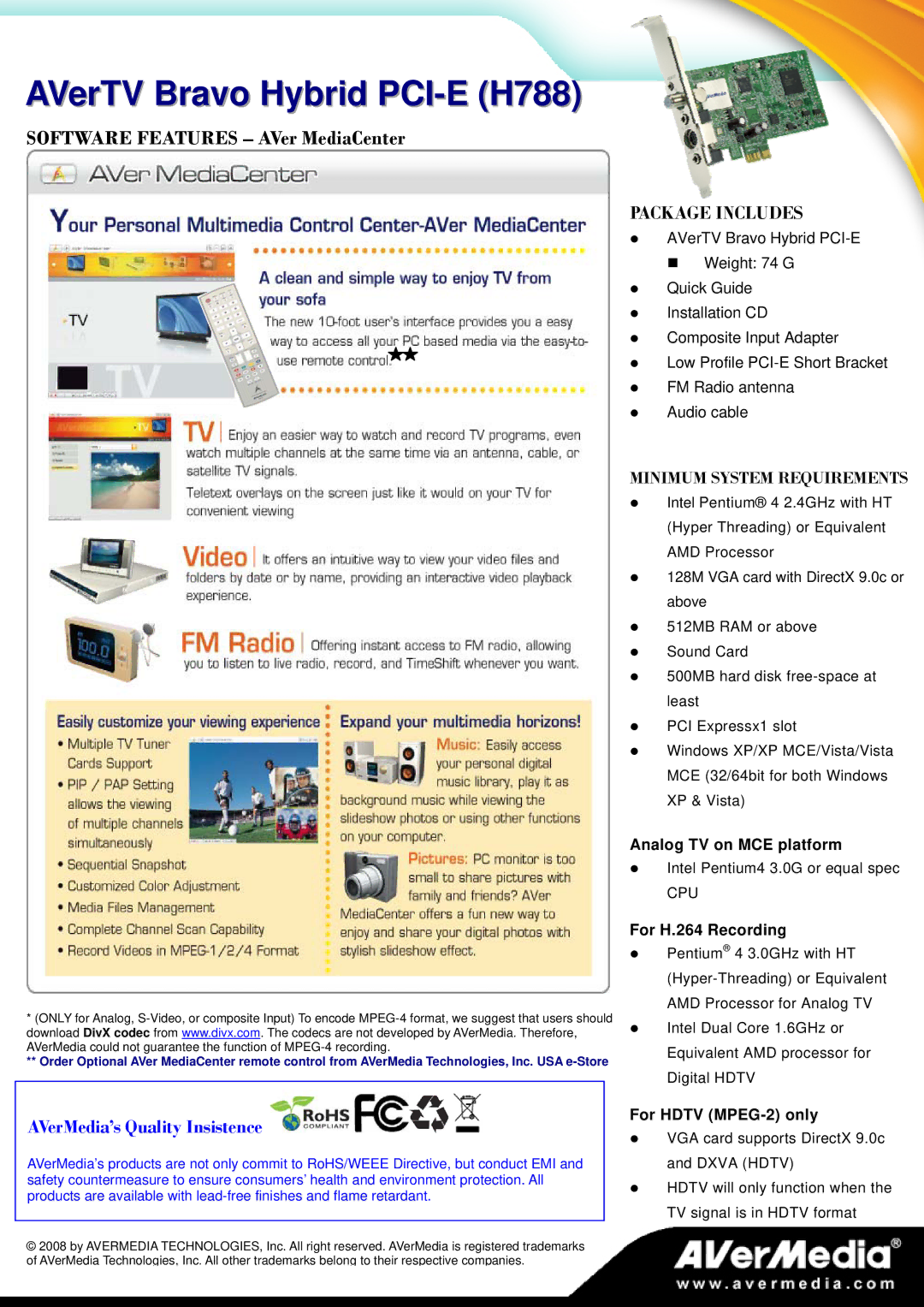 AVerMedia Technologies H788 specifications Analog TV on MCE platform, For H.264 Recording, For Hdtv MPEG-2 only 