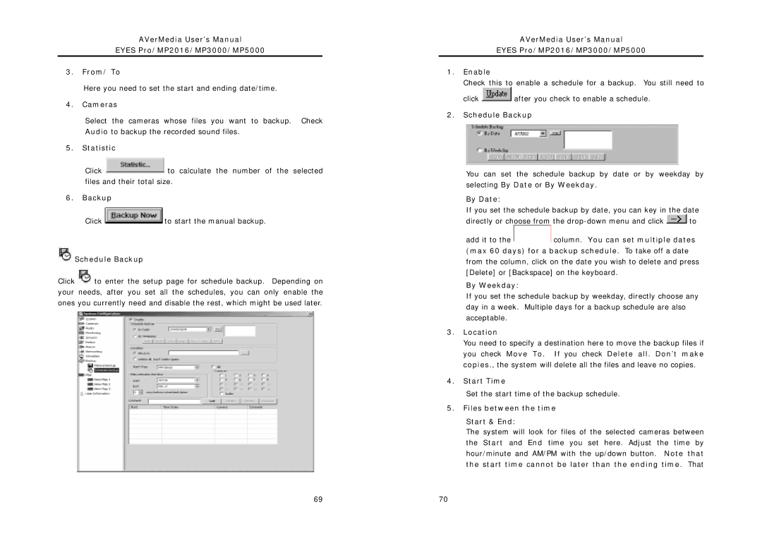 AVerMedia Technologies MP2016, MP5000 Statistic, Schedule Backup, Location, Start Time, Files between the time Start & End 
