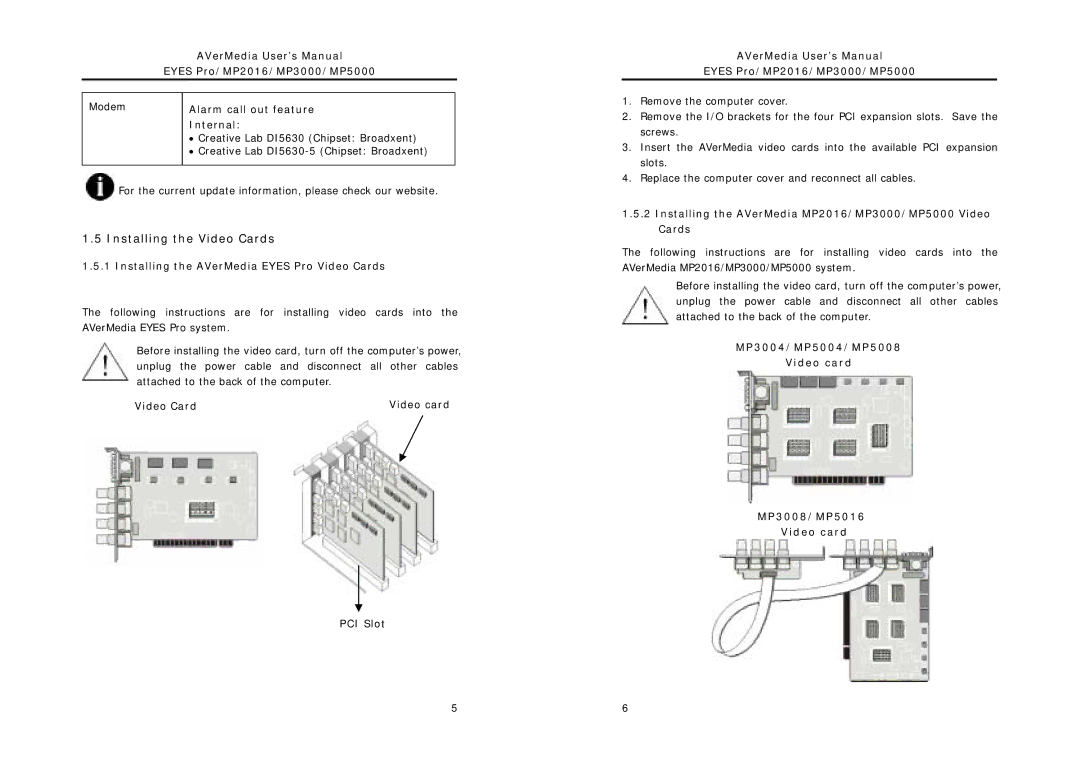 AVerMedia Technologies MP5000, MP2016, MP3000 user manual Installing the Video Cards 