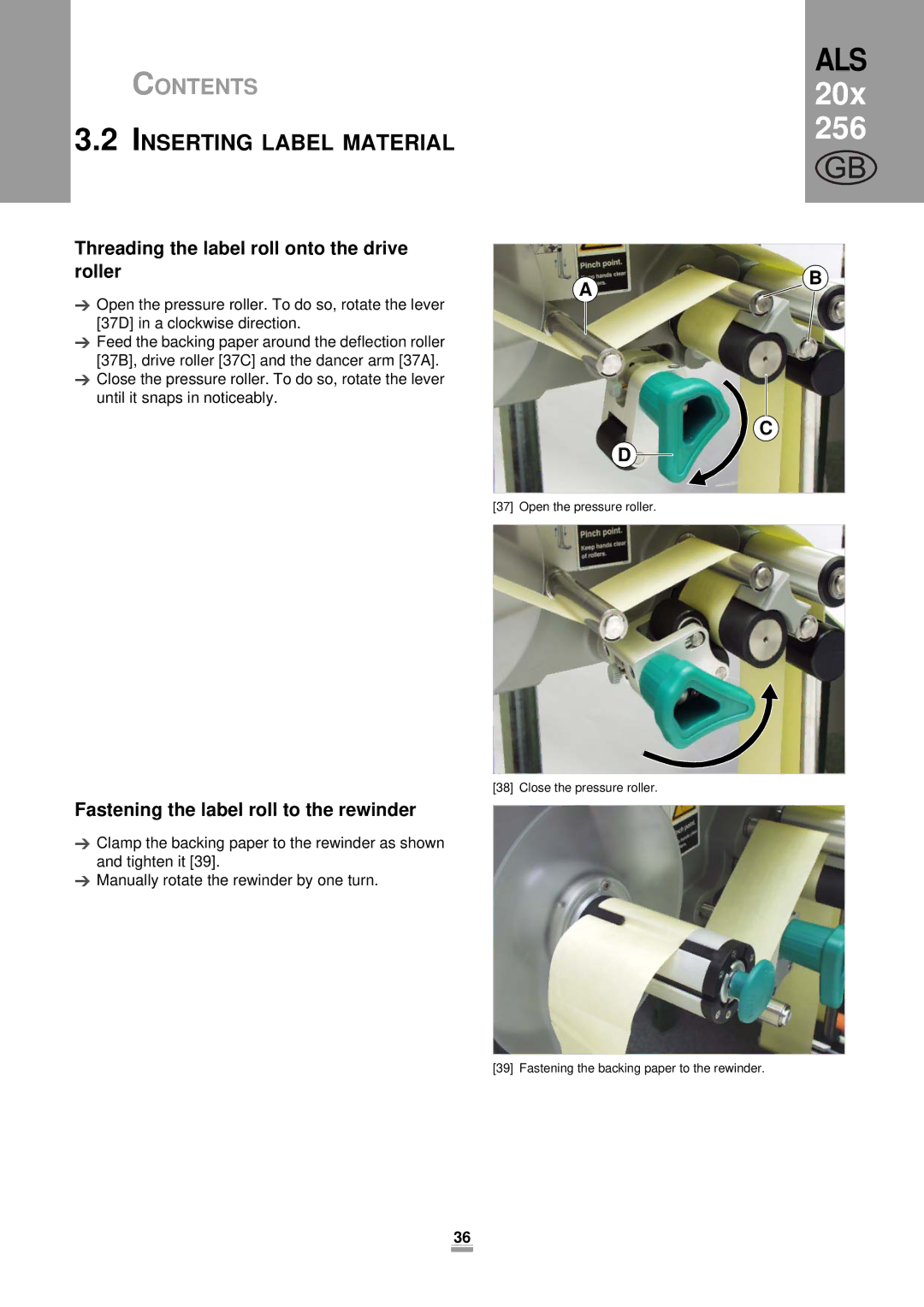 Avery 206, 204, 256 manual Threading the label roll onto the drive roller, Fastening the label roll to the rewinder 