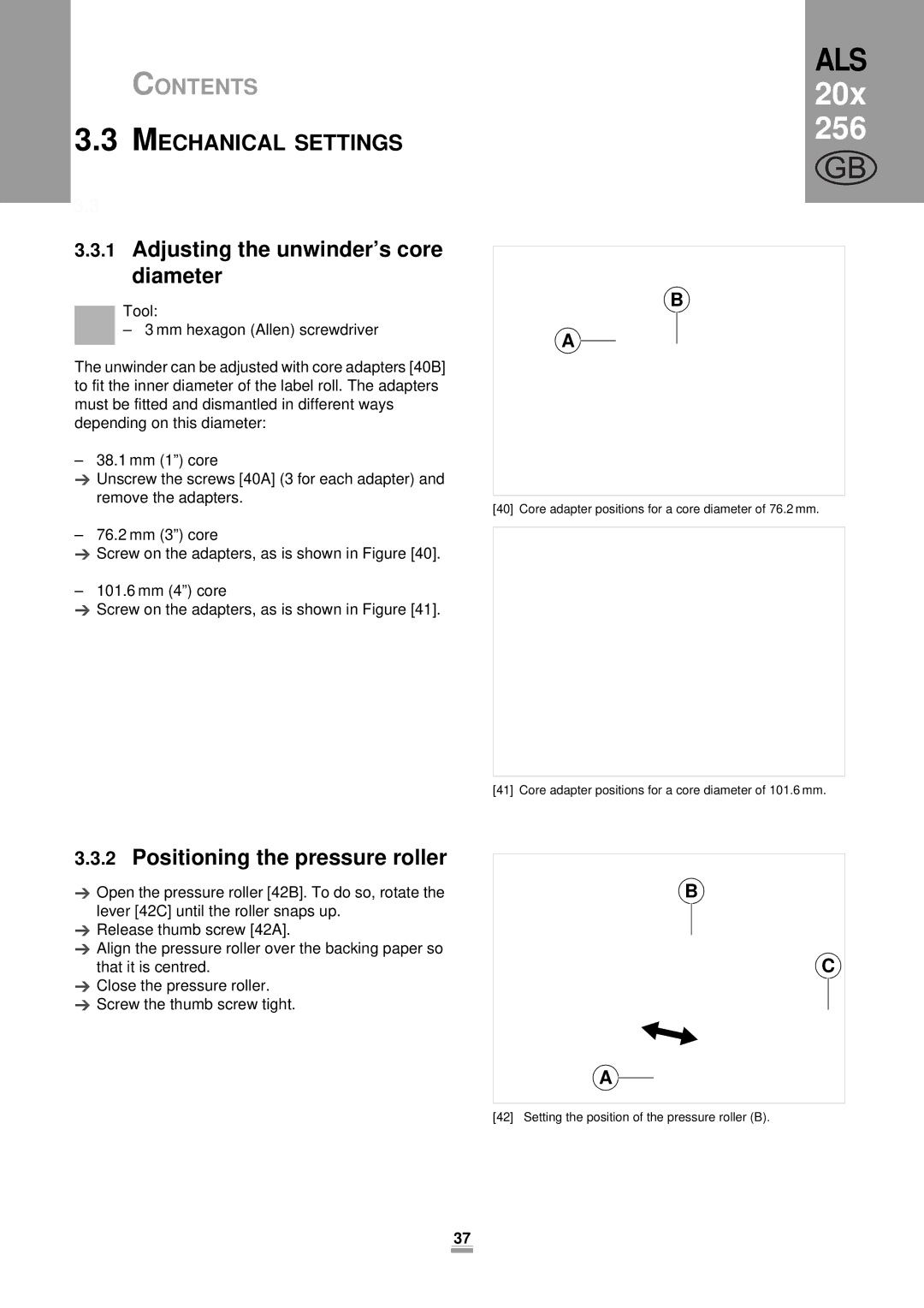 Avery 256, 204, 206 manual Mechanical Settings, Adjusting the unwinder’s core diameter, Positioning the pressure roller 