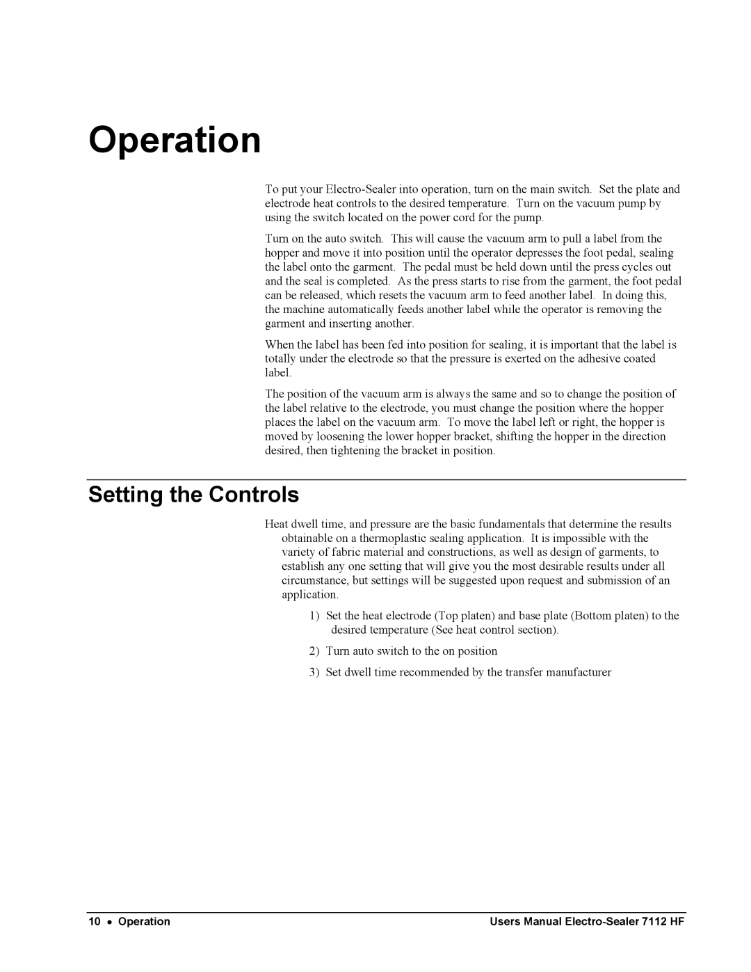 Avery 7112 HF user manual Operation, Setting the Controls 