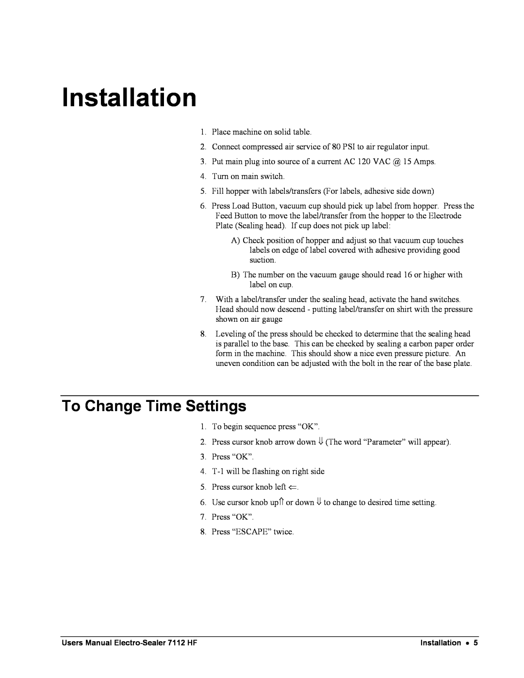 Avery 7112 HF user manual Installation, To Change Time Settings 