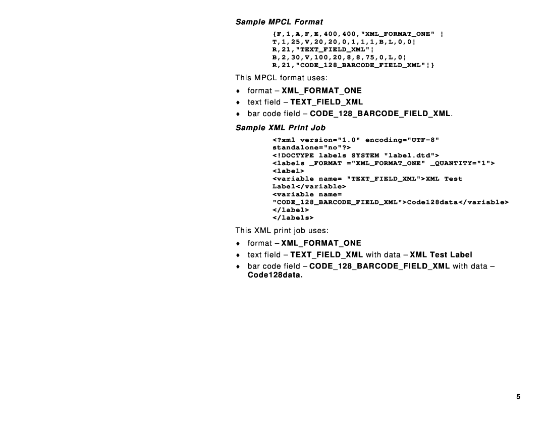Avery 9855 Sample MPCL Format, format - XMLFORMATONE text field - TEXTFIELDXML, bar code field - CODE128BARCODEFIELDXML 