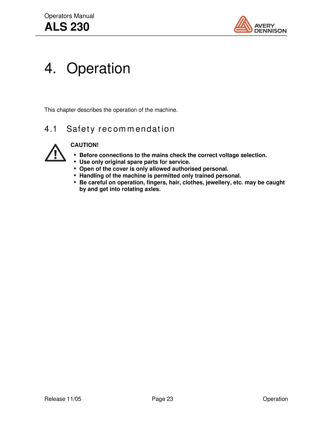 Avery ALS 230 manual Operation, Safety recommendation 