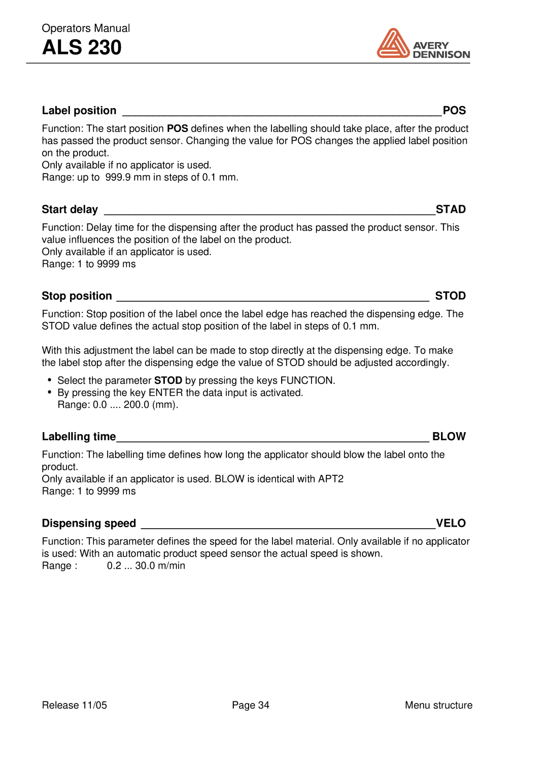 Avery ALS 230 manual Label position POS, Start delay Stad, Labelling time Blow, Dispensing speed Velo 