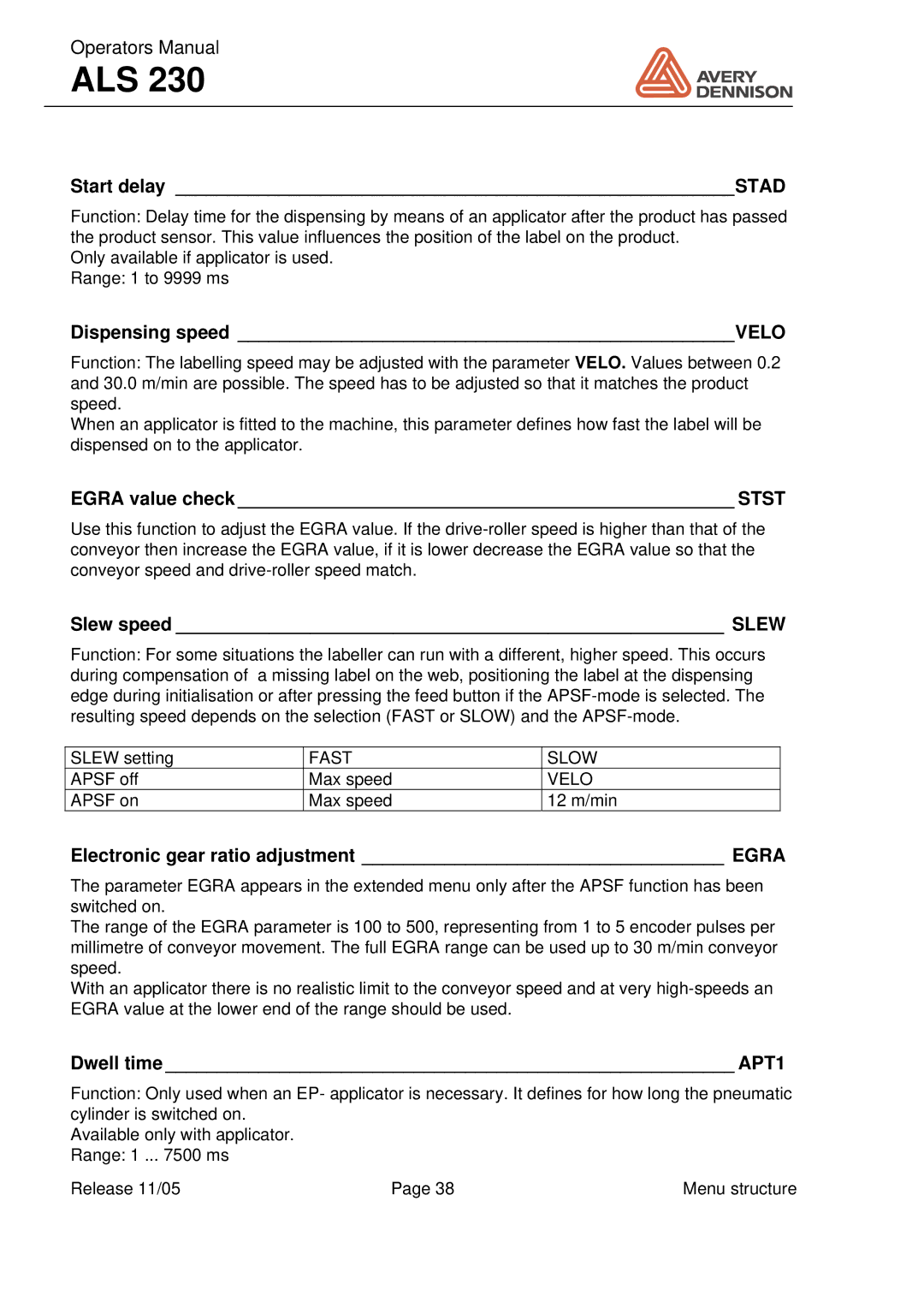 Avery ALS 230 manual Egra value check Stst, Slew speed Slew, Electronic gear ratio adjustment Egra, Dwell time APT1 