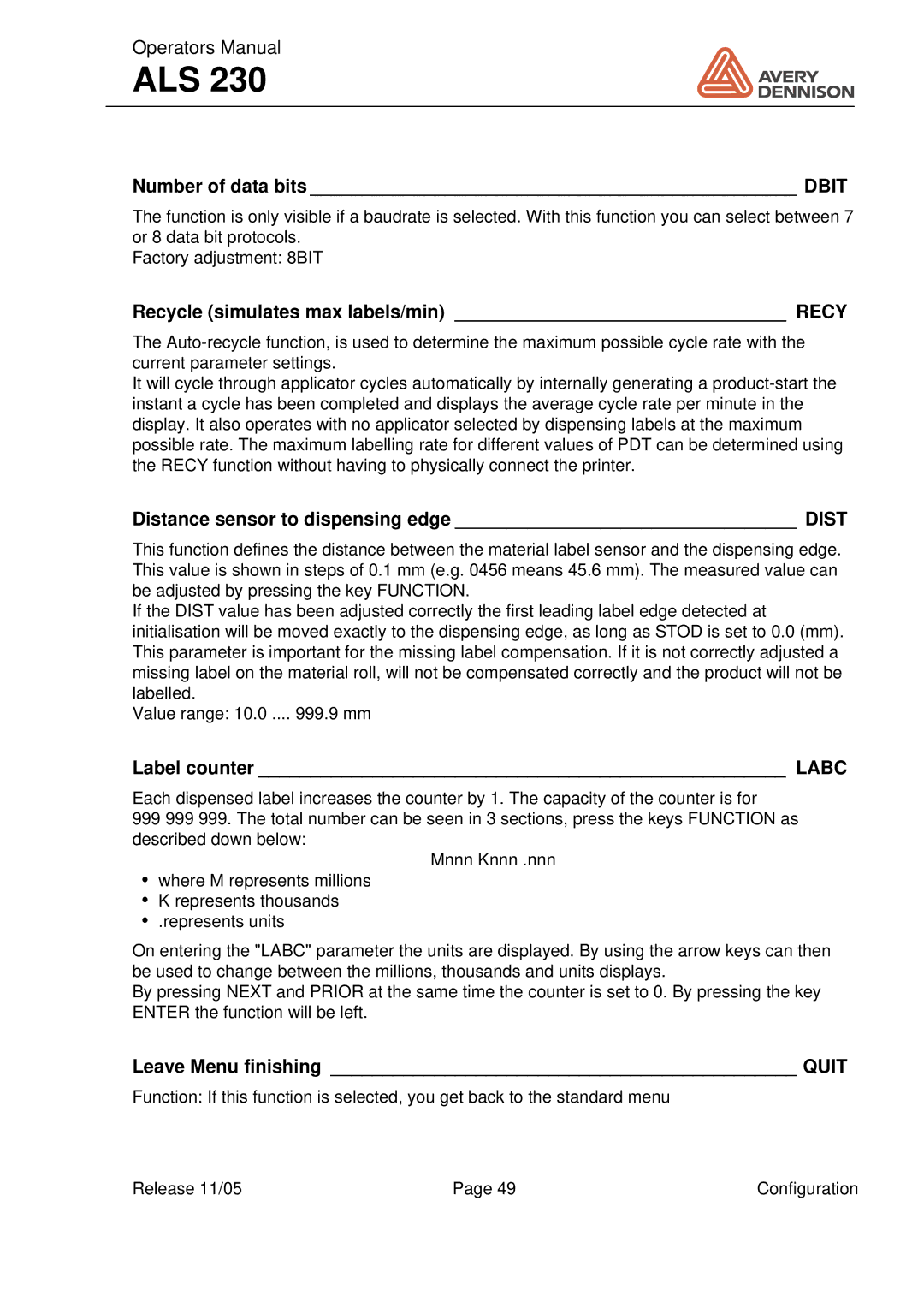 Avery ALS 230 Number of data bits Dbit, Recycle simulates max labels/min Recy, Distance sensor to dispensing edge Dist 