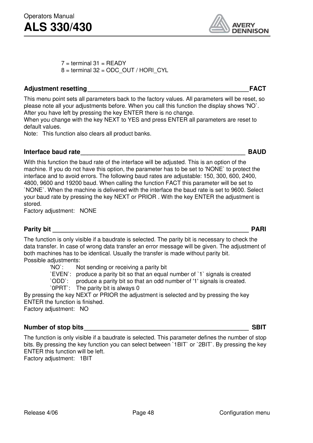 Avery ALS 330/430 manual Adjustment resettingFACT, Interface baud rate Baud, Parity bit Pari, Number of stop bits Sbit 