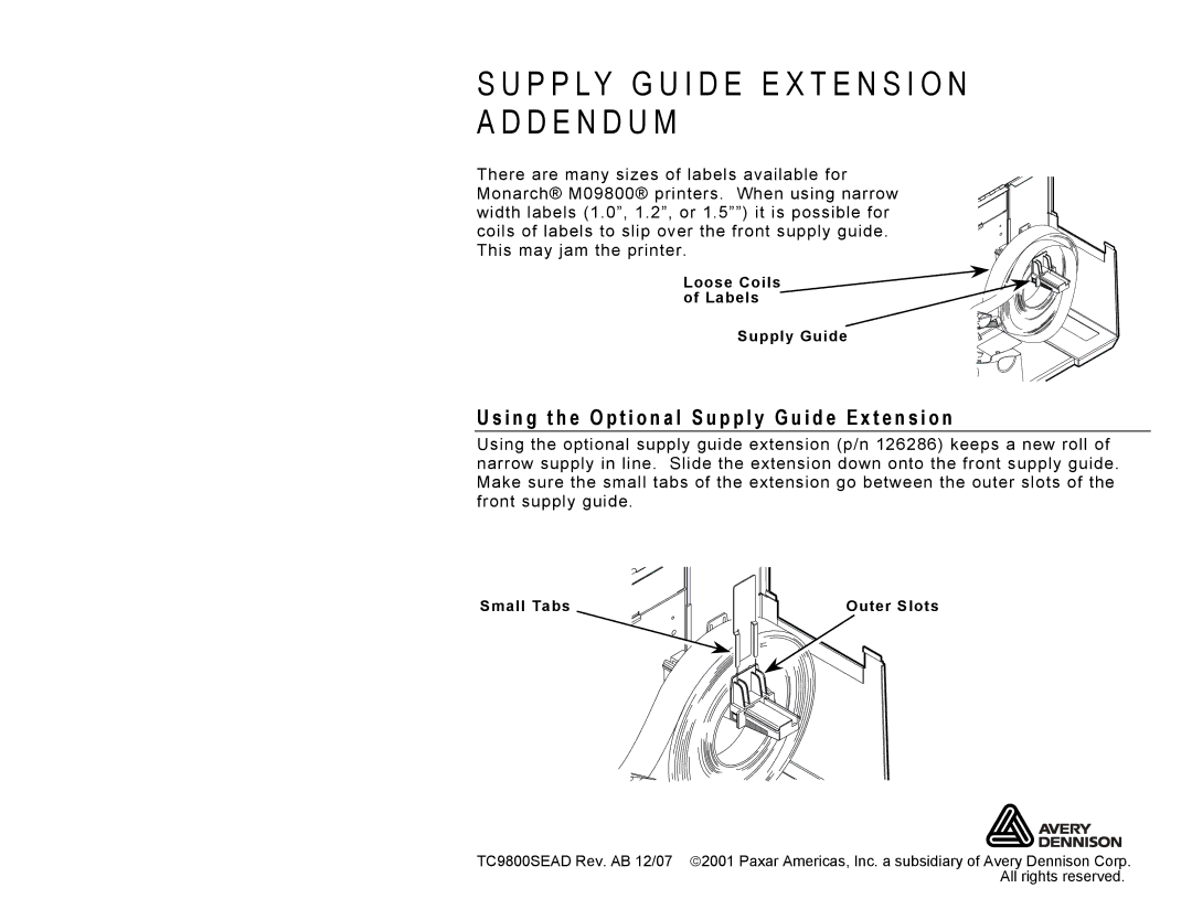 Avery M09800 manual P P LY G U I D E E X T E N S I O N a D D E N D U M, Loose Coils Labels Supply Guide 