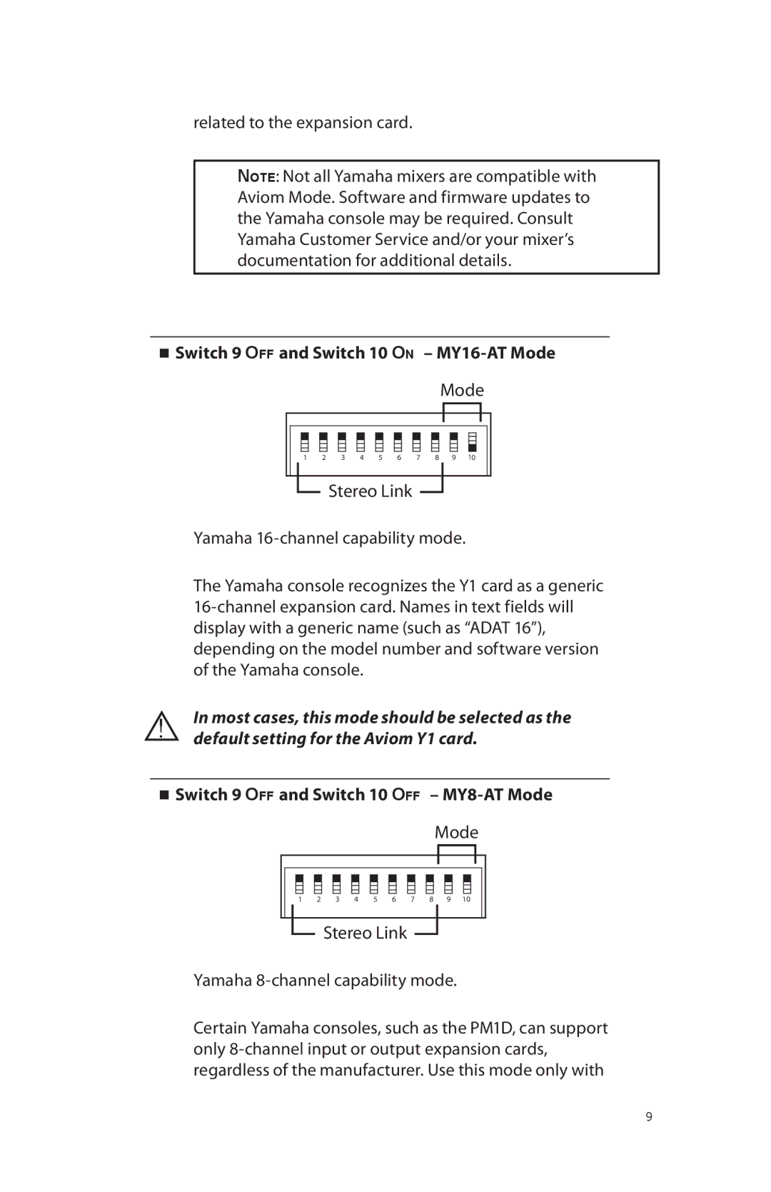 Aviom 16/O-Y1 manual  Switch 9 Off and Switch 10 On MY16-AT Mode Mode,  Switch 9 Off and Switch 10 Off MY8-AT Mode Mode 