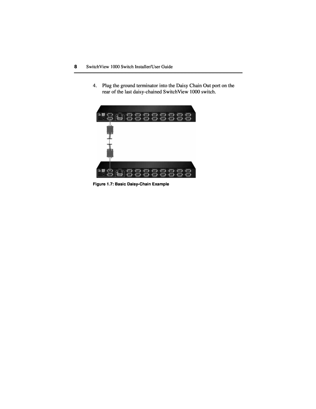 Avocent manual SwitchView 1000 Switch Installer/User Guide, 7 Basic Daisy-Chain Example 