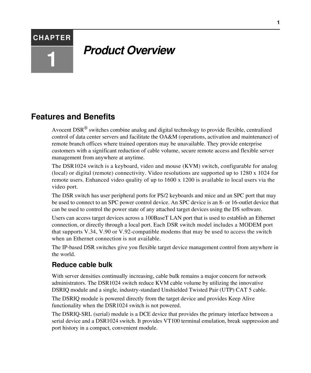 Avocent 1024 manual Features and Benefits, Reduce cable bulk 