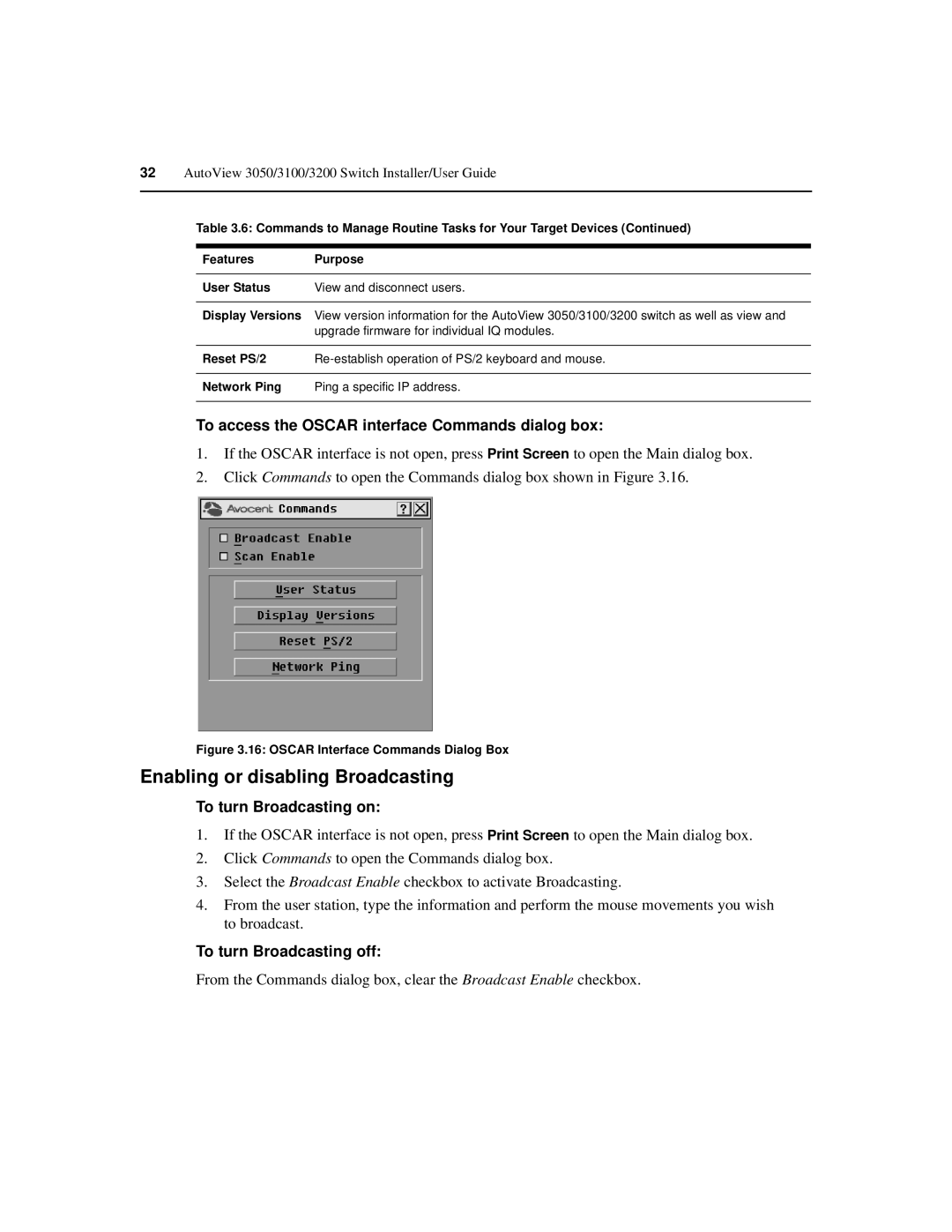 Avocent 3050, 3100, 3200 manual Enabling or disabling Broadcasting, To access the Oscar interface Commands dialog box 