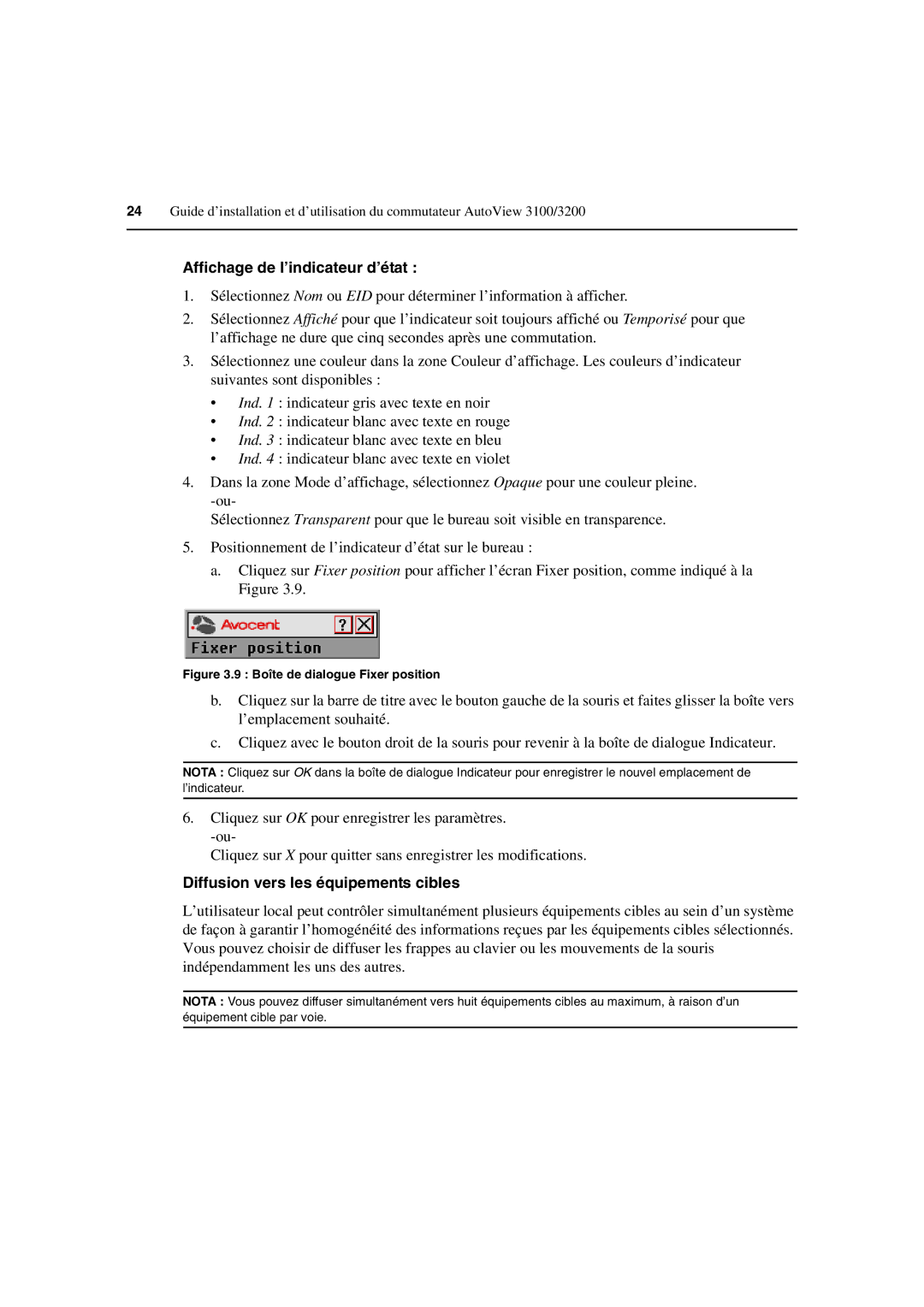 Avocent 3100/3200 manual Affichage de l’indicateur d’état, Diffusion vers les équipements cibles 