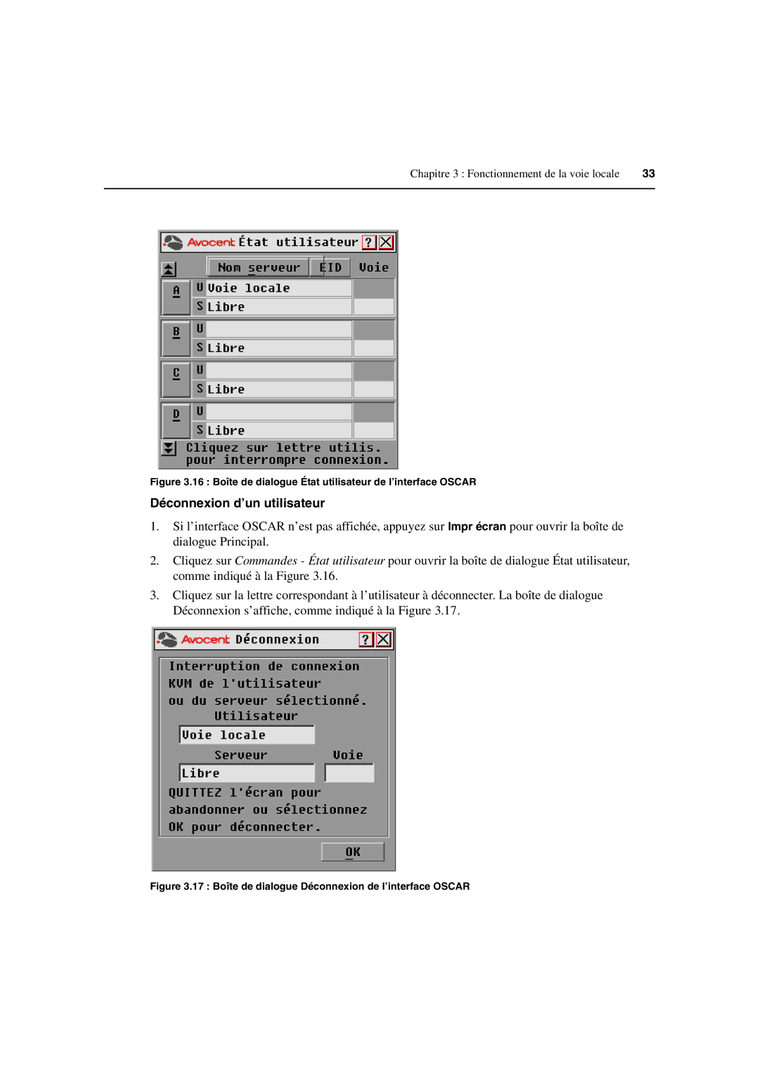 Avocent 3100/3200 manual Déconnexion d’un utilisateur, 16 Boîte de dialogue État utilisateur de l’interface Oscar 