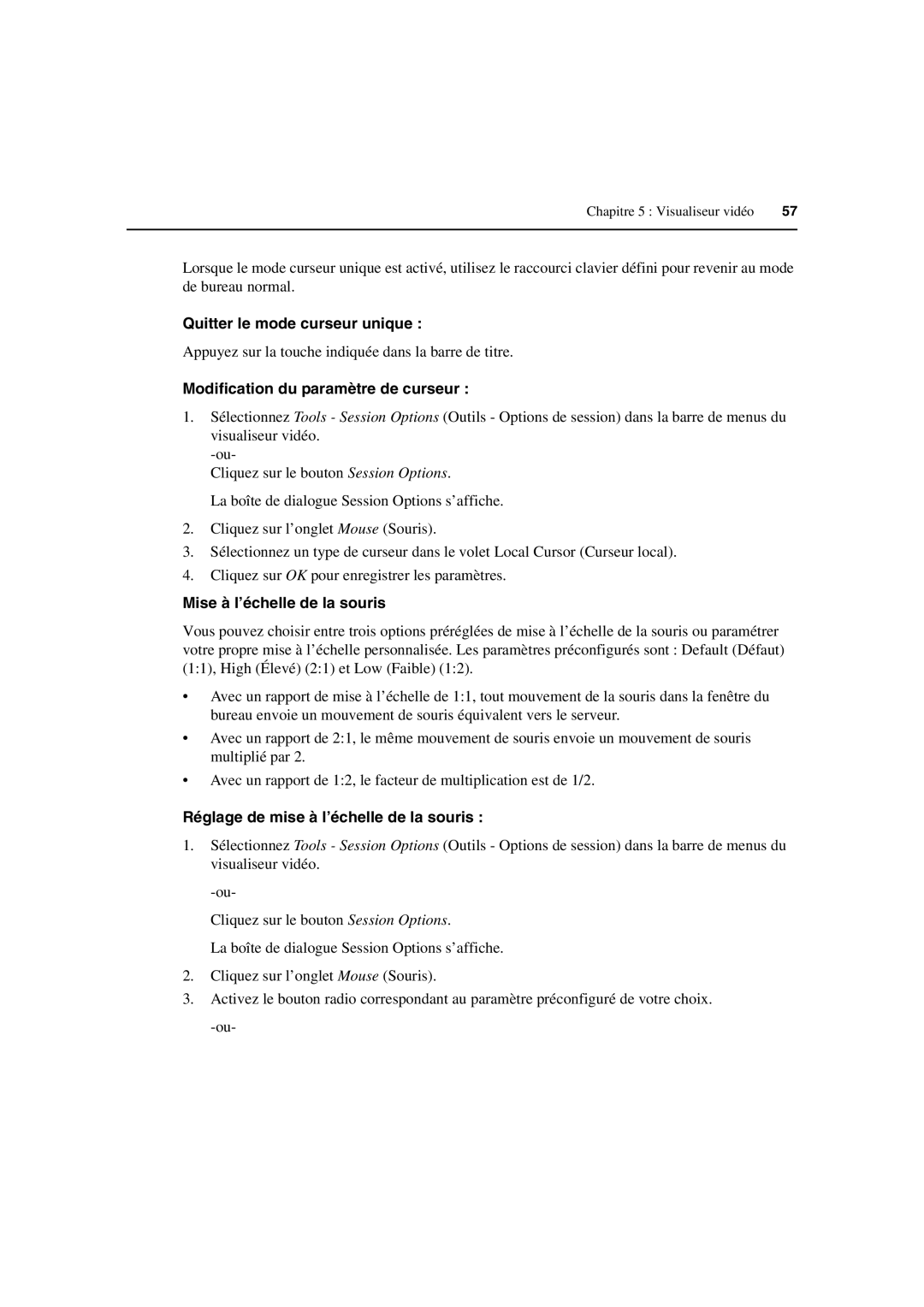 Avocent 3100/3200 Quitter le mode curseur unique, Modification du paramètre de curseur, Mise à l’échelle de la souris 