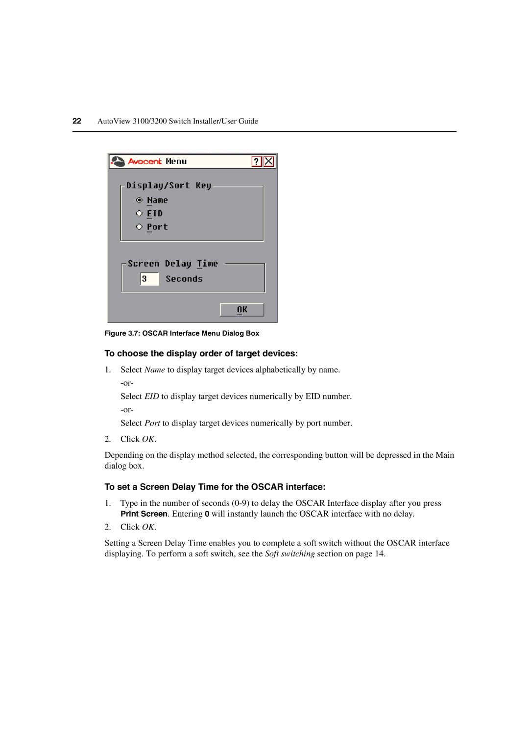 Avocent 3100/3200 manual To choose the display order of target devices, To set a Screen Delay Time for the Oscar interface 