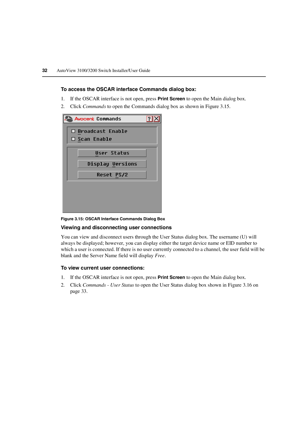 Avocent 3100/3200 manual To access the Oscar interface Commands dialog box, Viewing and disconnecting user connections 