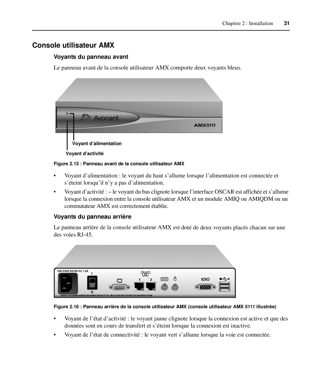 Avocent 590-222-501M manual Voyants du panneau avant, Voyants du panneau arrière, Voyant d’alimentation Voyant d’activité 