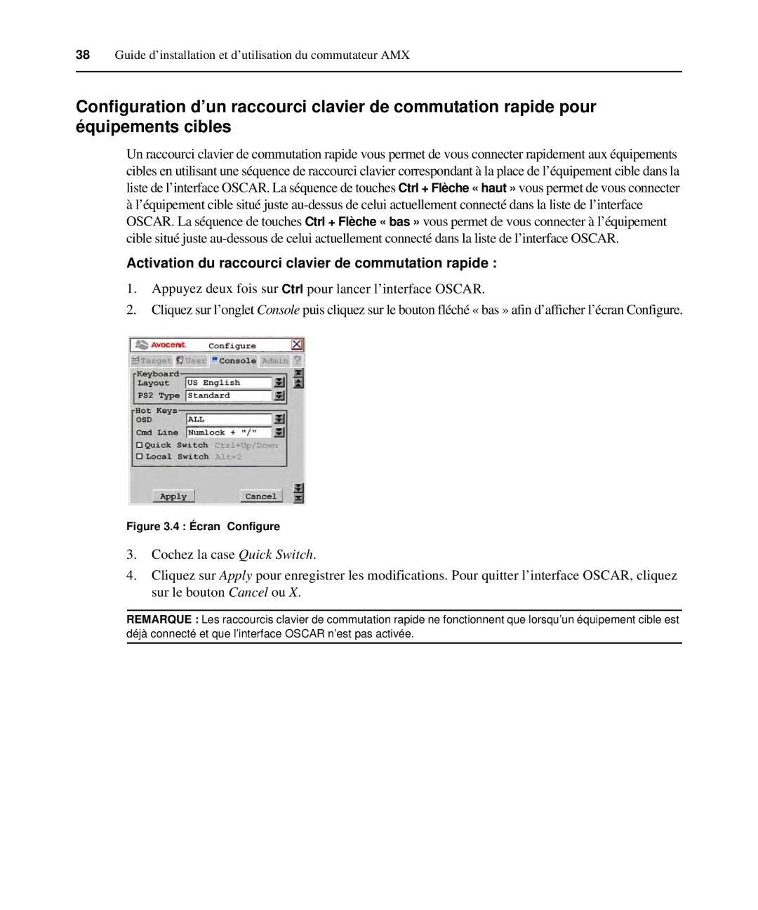 Avocent 590-222-501M manual Activation du raccourci clavier de commutation rapide, Écran Configure 