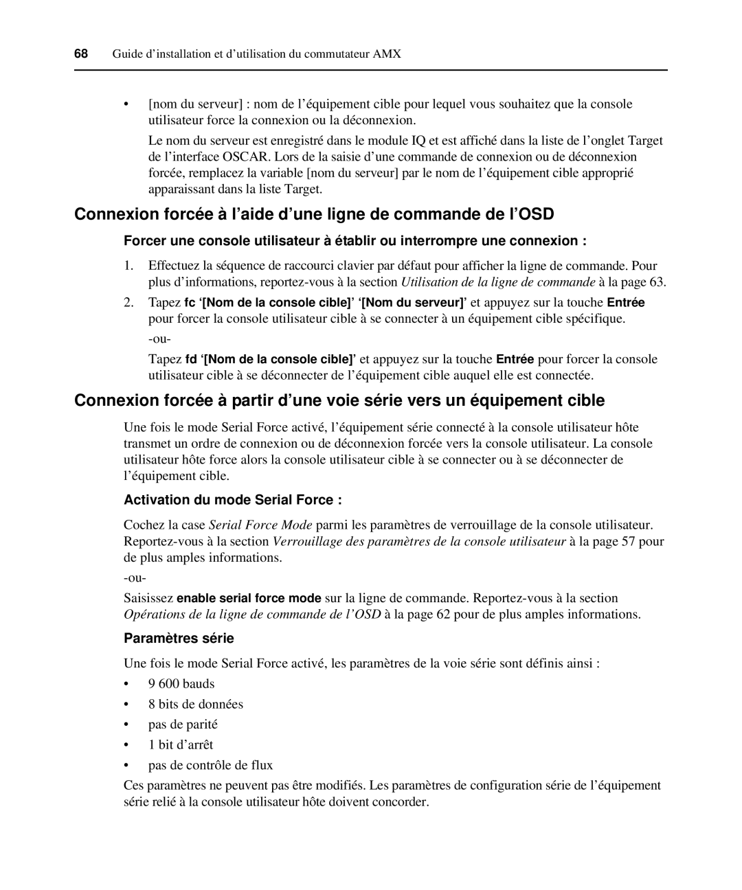 Avocent 590-222-501M manual Connexion forcée à l’aide d’une ligne de commande de l’OSD, Activation du mode Serial Force 