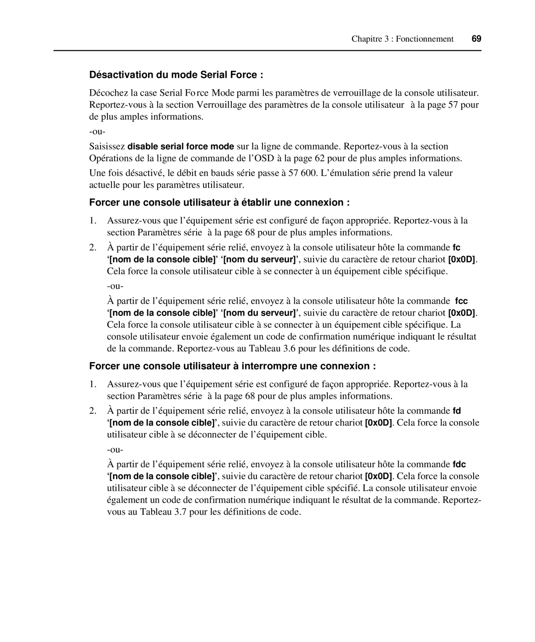 Avocent 590-222-501M manual Désactivation du mode Serial Force, Forcer une console utilisateur à établir une connexion 