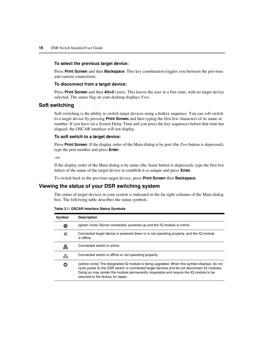 Avocent 590-686-501D Soft switching, Viewing the status of your DSR switching system, To select the previous target device 