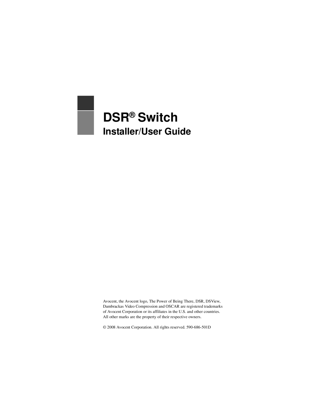 Avocent 590-686-501D manual DSR Switch 