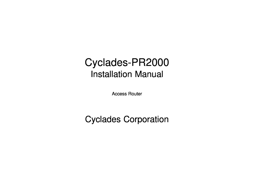 Avocent Cyclades-PR2000 installation manual Installation Manual, Cyclades Corporation, Access Router 