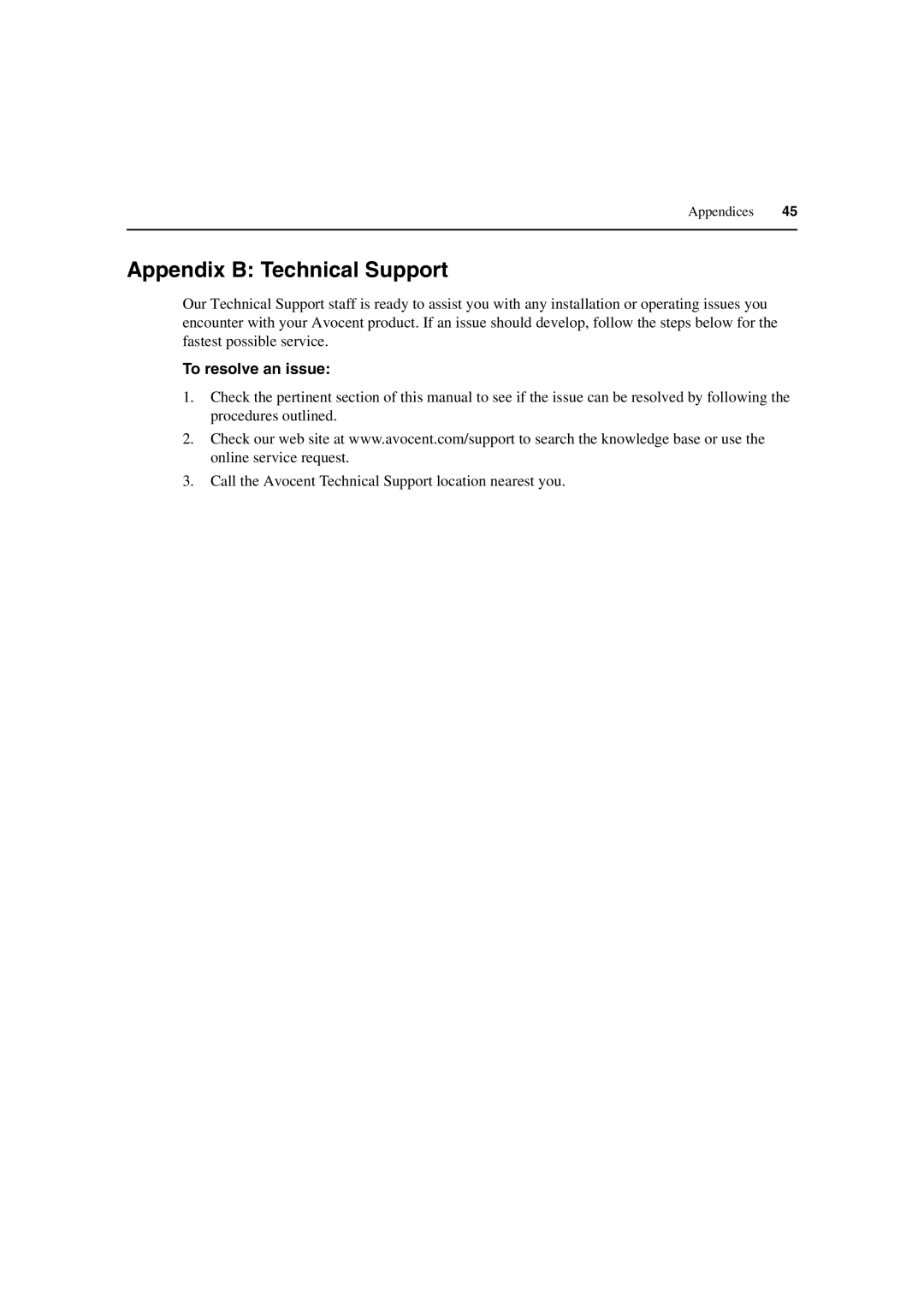 Avocent DM2000 manual Appendix B Technical Support, To resolve an issue 