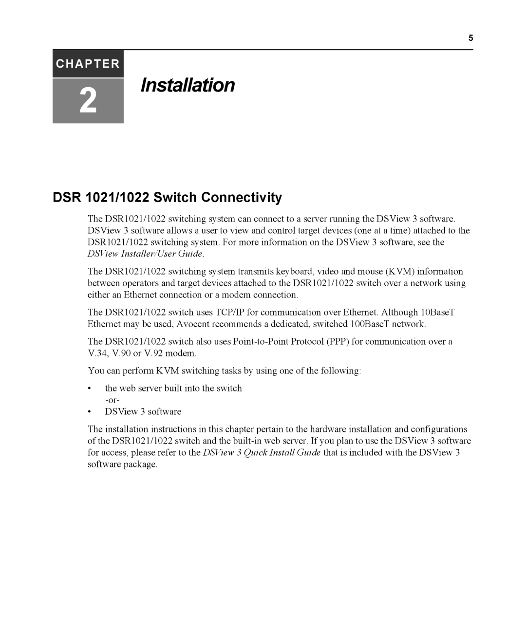 Avocent DSR1021 manual Installation, DSR 1021/1022 Switch Connectivity 