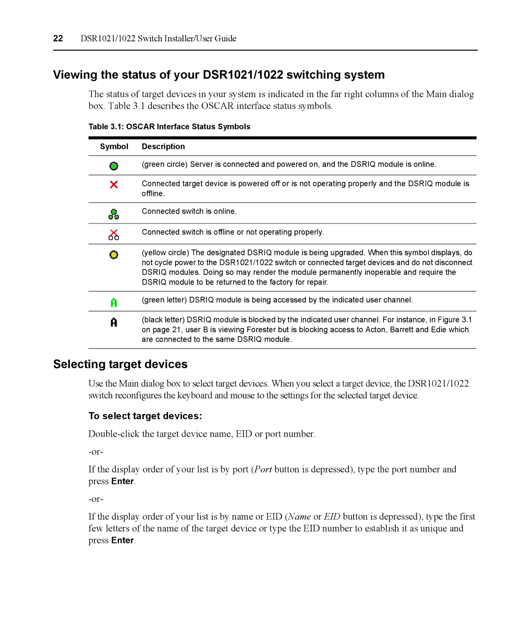 Avocent Viewing the status of your DSR1021/1022 switching system, Selecting target devices, To select target devices 